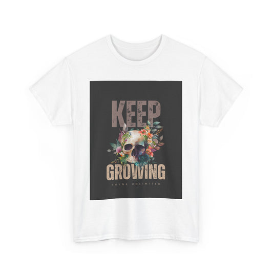 Keep Growing Skull Floral Tee | Unisex Heavy Cotton T-Shirt, Casual Wear, Nature Lover Gift, Birthday Gift, Inspirational Shirt