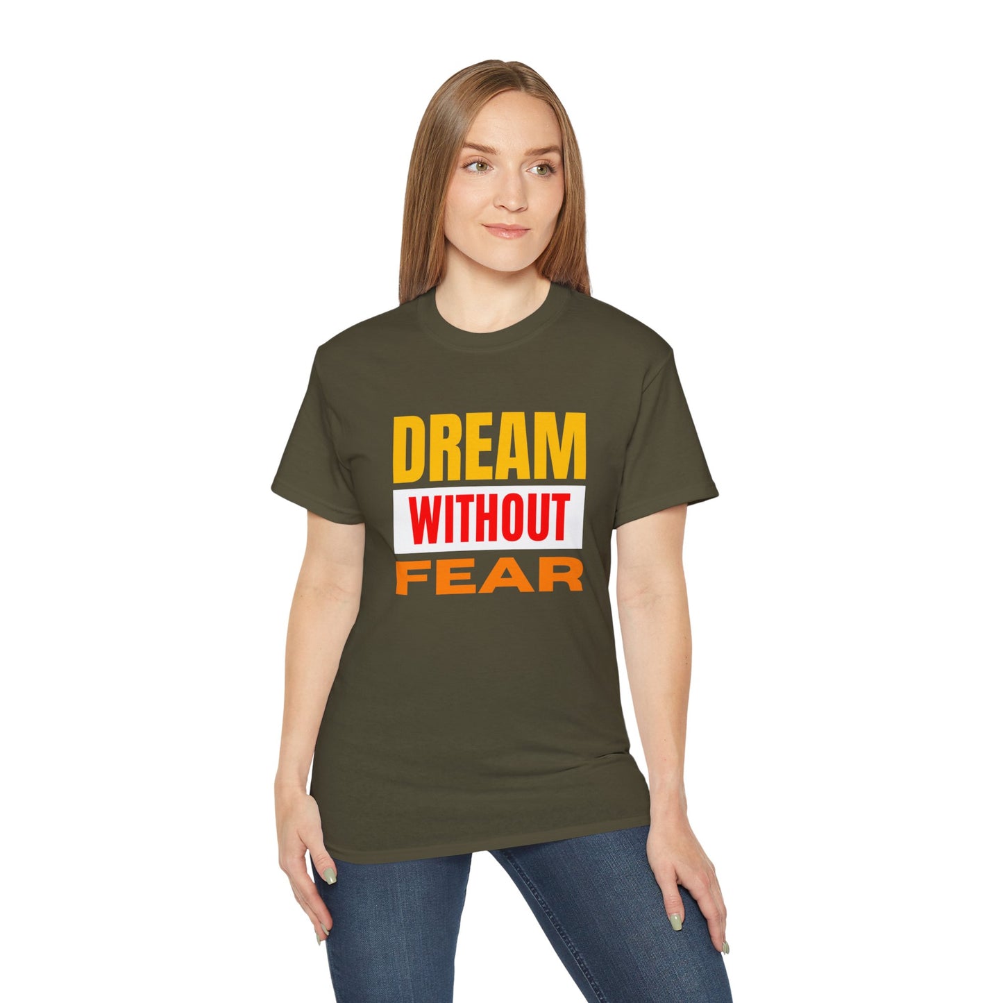Inspirational Tee - "Dream Without Fear", Motivational Shirt, Gift for Dreamers, Casual Wear, Encouraging Apparel, Unisex Fashion