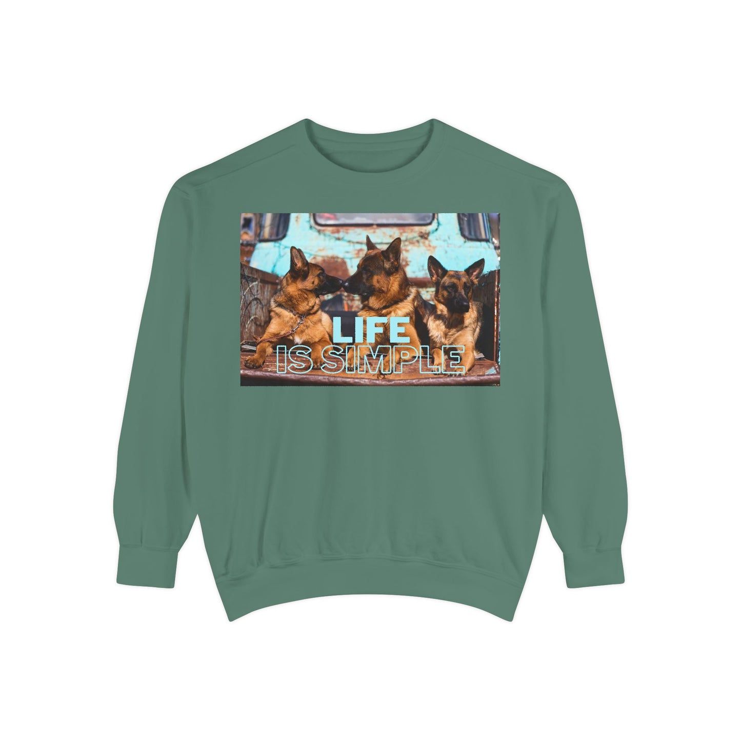 Unisex Dog Lover Sweatshirt With Three German Shepherds Sitting on the Truck's Cargo Bed and Caption Life is Simple
