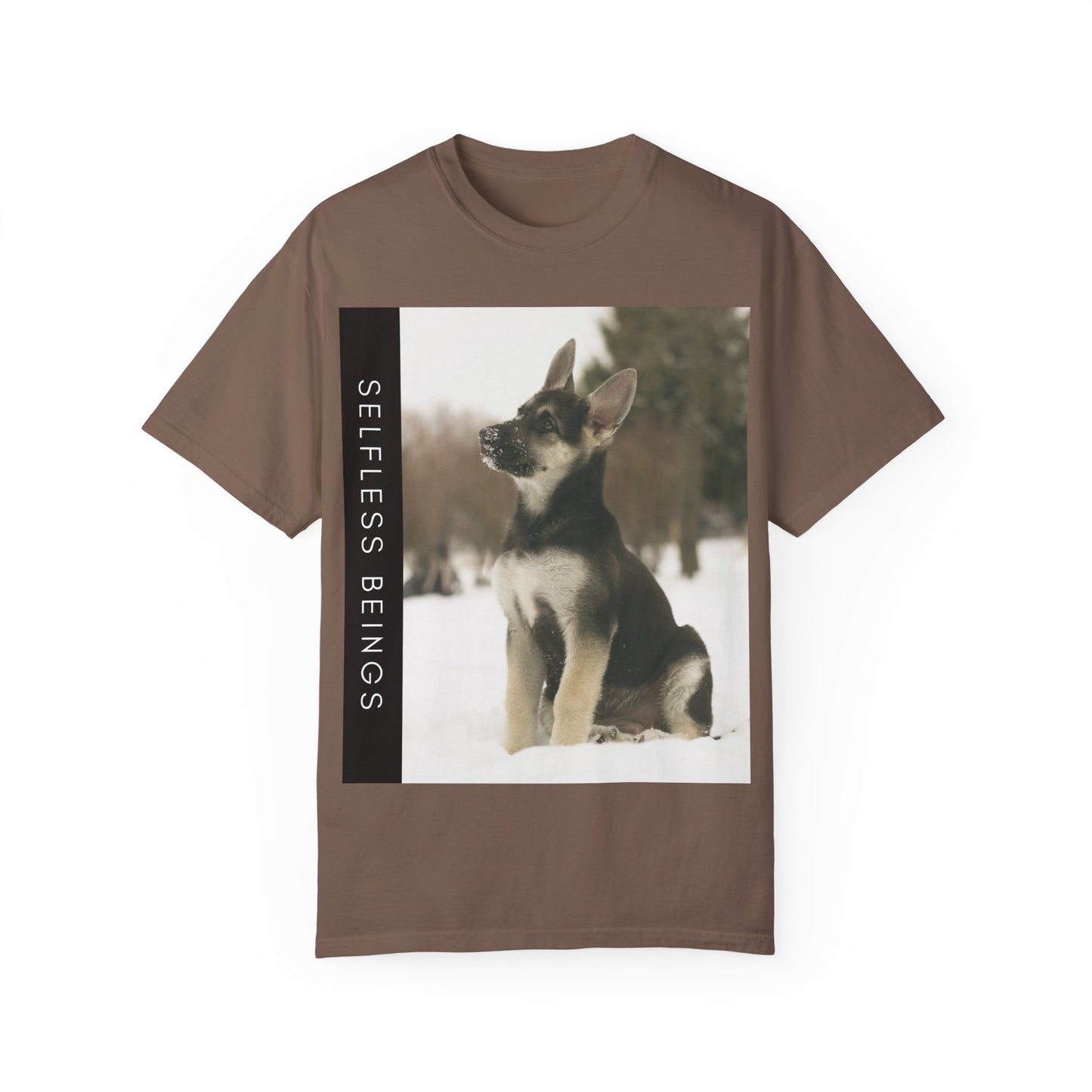 Unisex Dog Lover T-Shirt With a German Shepherd Puppy Sloppily Sitting on the Snow and Caption Selfless Beings