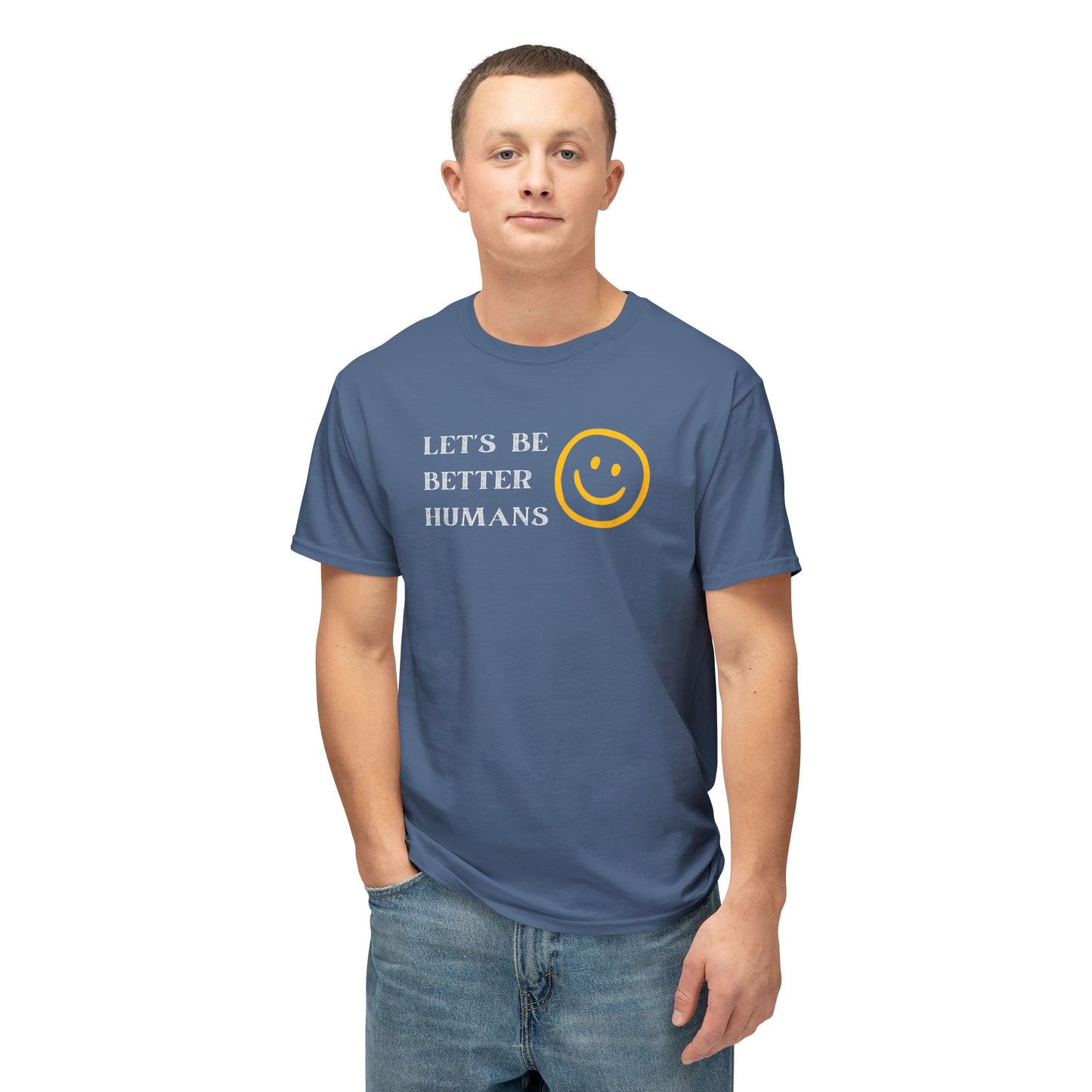 Better Humans T-Shirt: Unisex HD Cotton Tee, Inspirational Shirt, Casual Wear, Gift for Friends, Positive Message Clothing