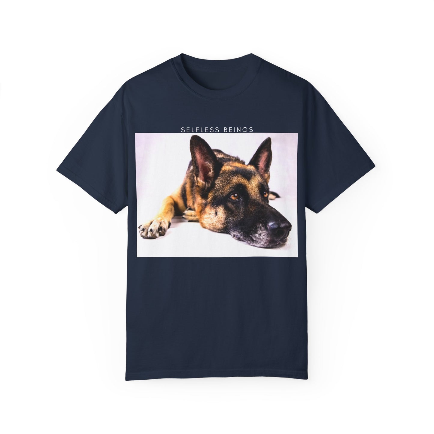 Unisex Dog Lover T-Shirt With Close Up of Bored German Shepherd Laying His Head On the Floor and Caption Selfless Beings