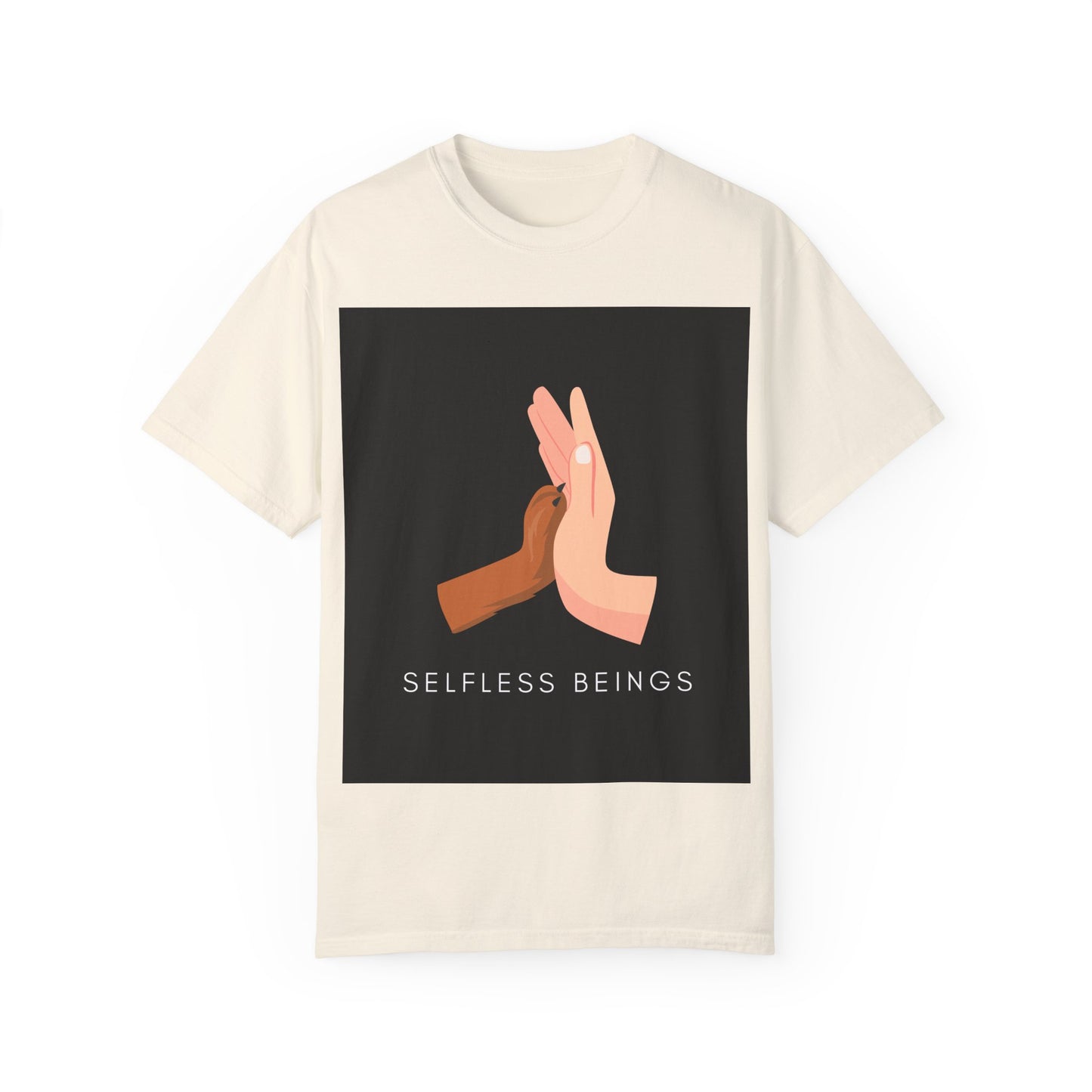 Unisex Dog Lover T-Shirt With Graphic of Human Hand Touching Dog's Paw and Selfless Beings Caption Below