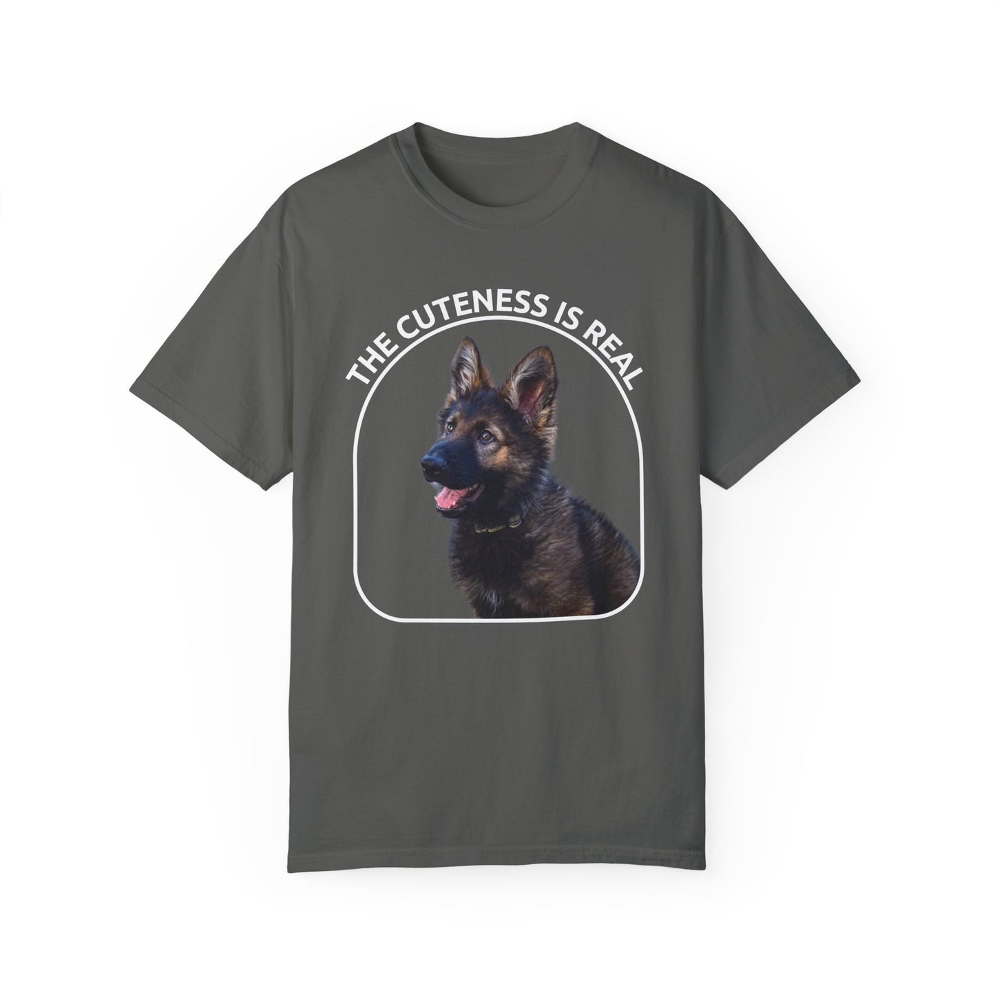 Unisex Dog Lover's T-Shirt With German Shepherd Puppy Sloppily Sitting and Caption The Cuteness Is Real