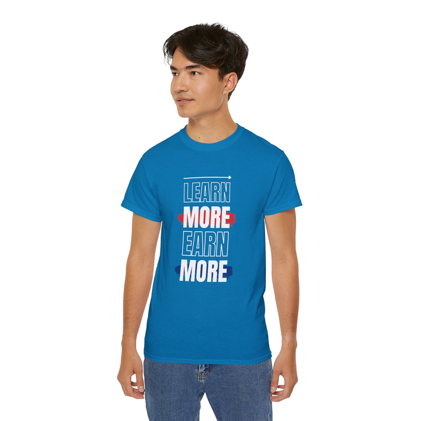 Learn More Earn More Unisex Cotton Tee | Motivational T-Shirt for Growth | Perfect Gift for Students, Entrepreneurs, Graduates, Casual Wear