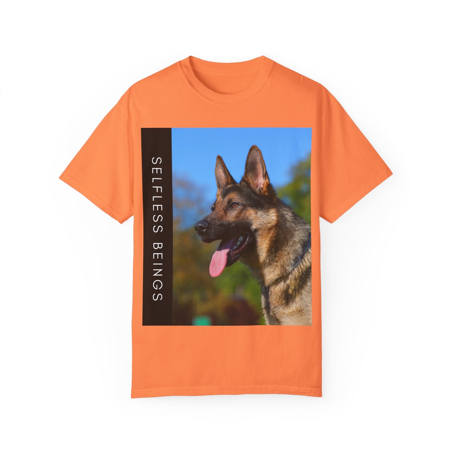 Unisex Dog Lover T-Shirt With a Portrait of a German Shepherd Over Nature Background and Caption Selfless Beings