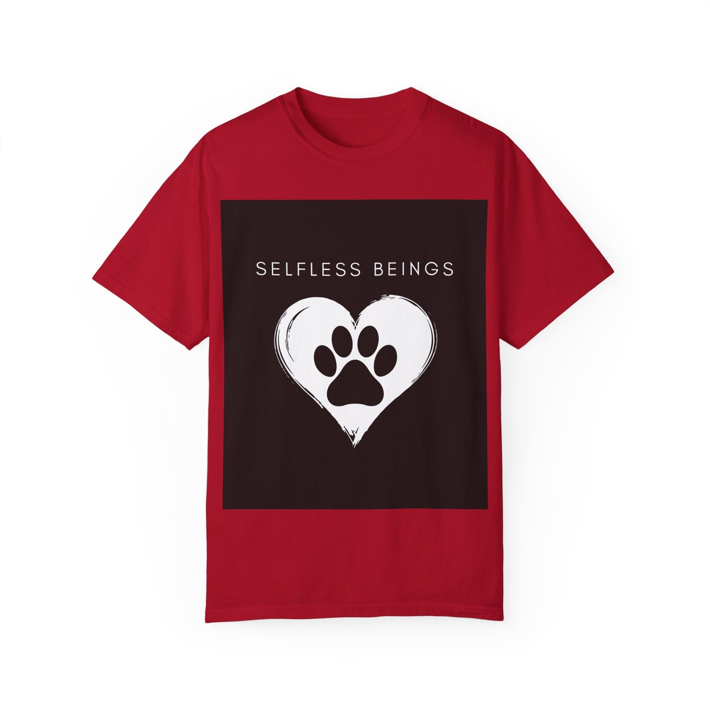 Unisex Dog Lover T-Shirt With Black Paw Print of a Dog Inside a White Heart and Caption Selfless Beings