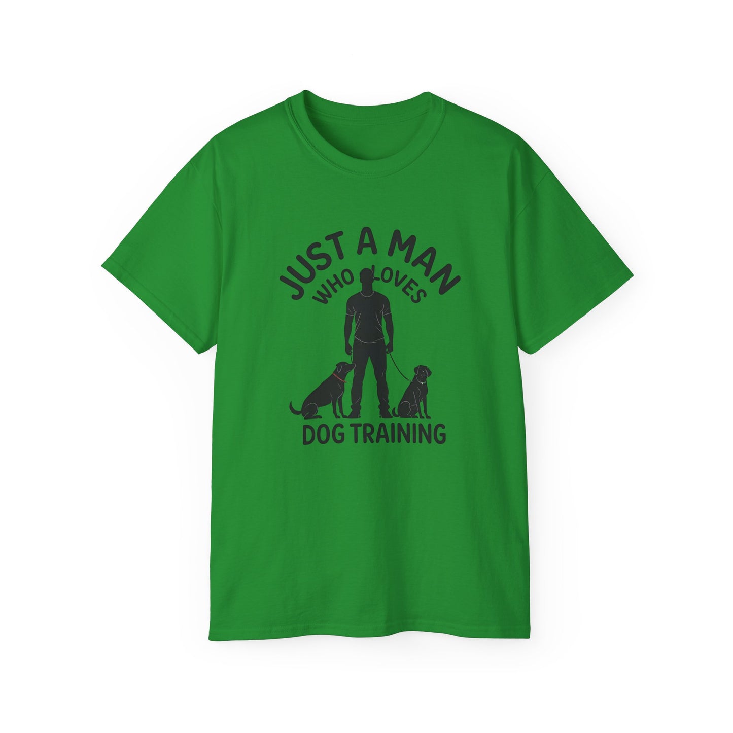 Unisex Dog Training Tee - Just A Man Who Loves Dog Training, Dog Lover Gift, Dog Owner Shirt, Casual Wear