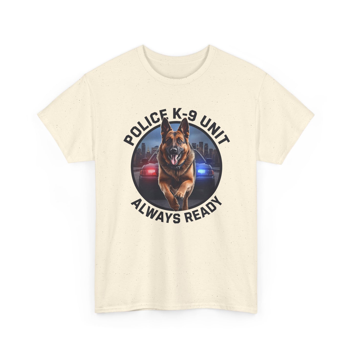 Police K-9 Unit Tee, Always Ready Graphic Tee, Dog Lover Gift, Police Support Shirt, Police Dog Merchandise