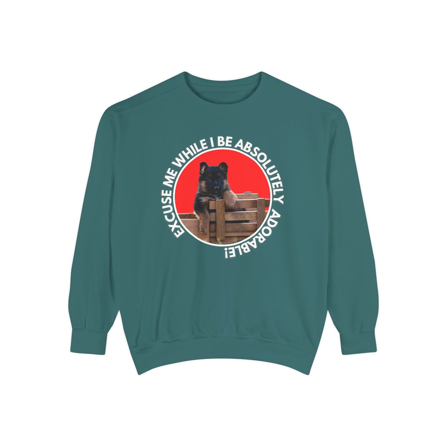 Unisex Dog Lover Sweatshirt With German Shepherd Puppy Sitting on the Toy Wooden Tractor and Caption Excuse Me While I Be Absolutely Adorable