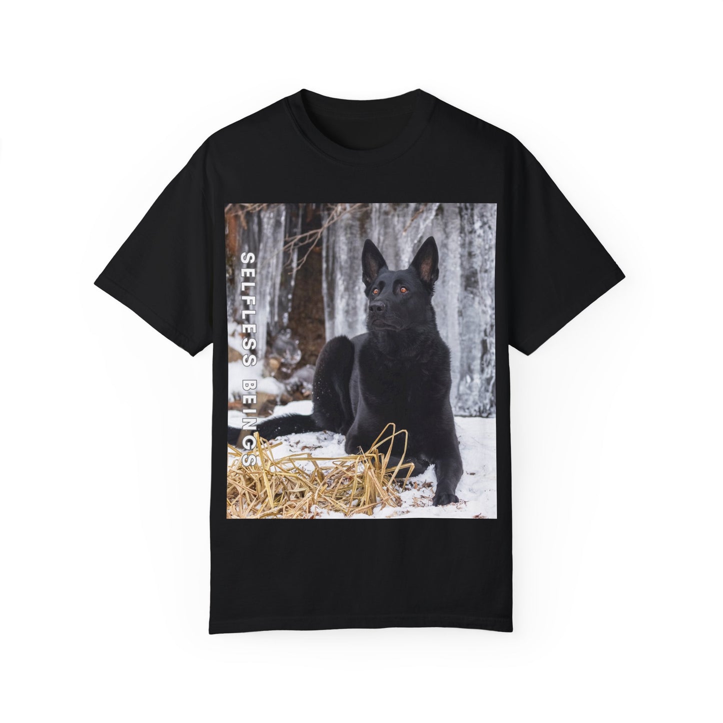 Unisex Dog Lover T-Shirt With Solid Black German Shepherd Sitting on the Snow, Ice Spikes in the Background and Caption Selfless Beings