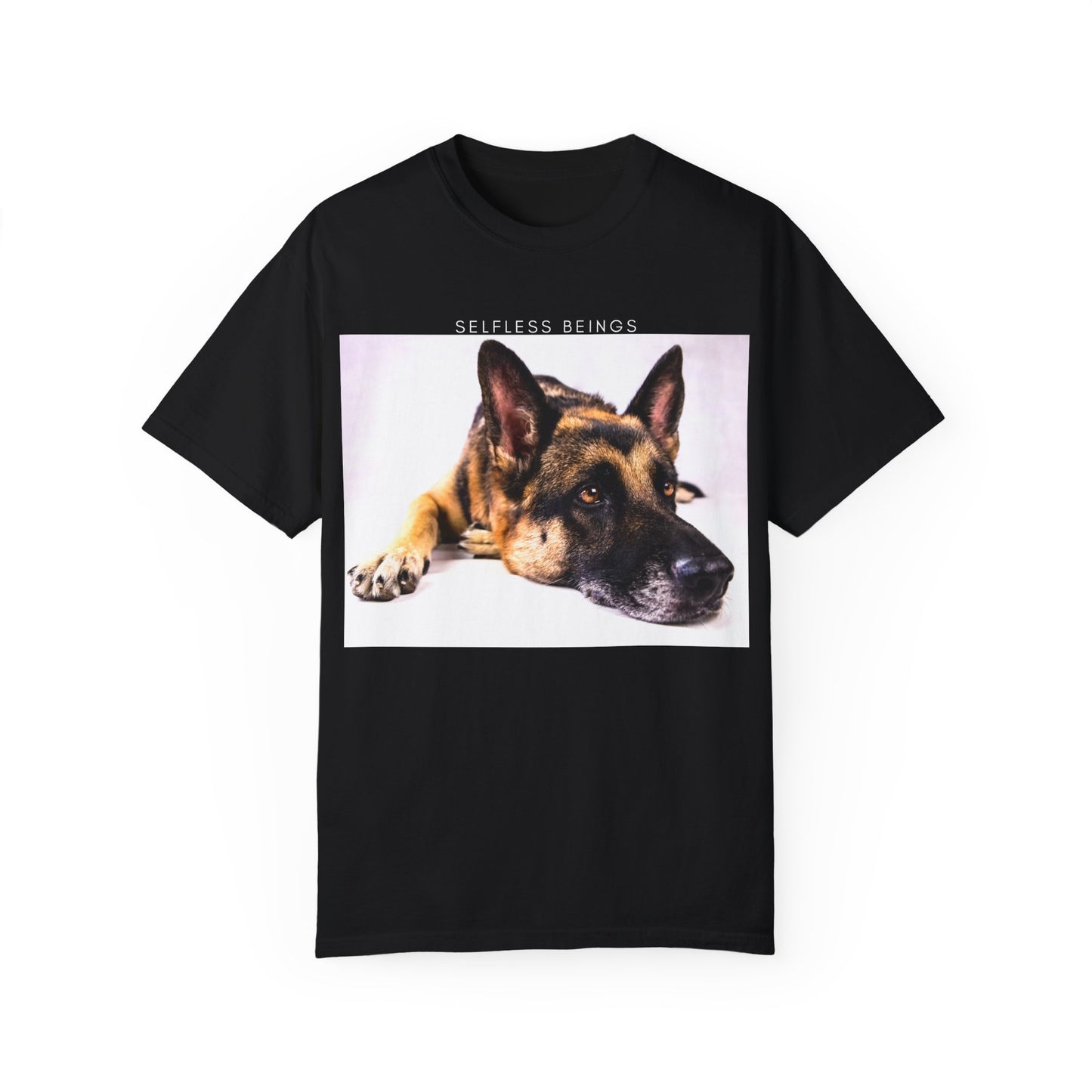 Unisex Dog Lover T-Shirt With Close Up of Bored German Shepherd Laying His Head On the Floor and Caption Selfless Beings
