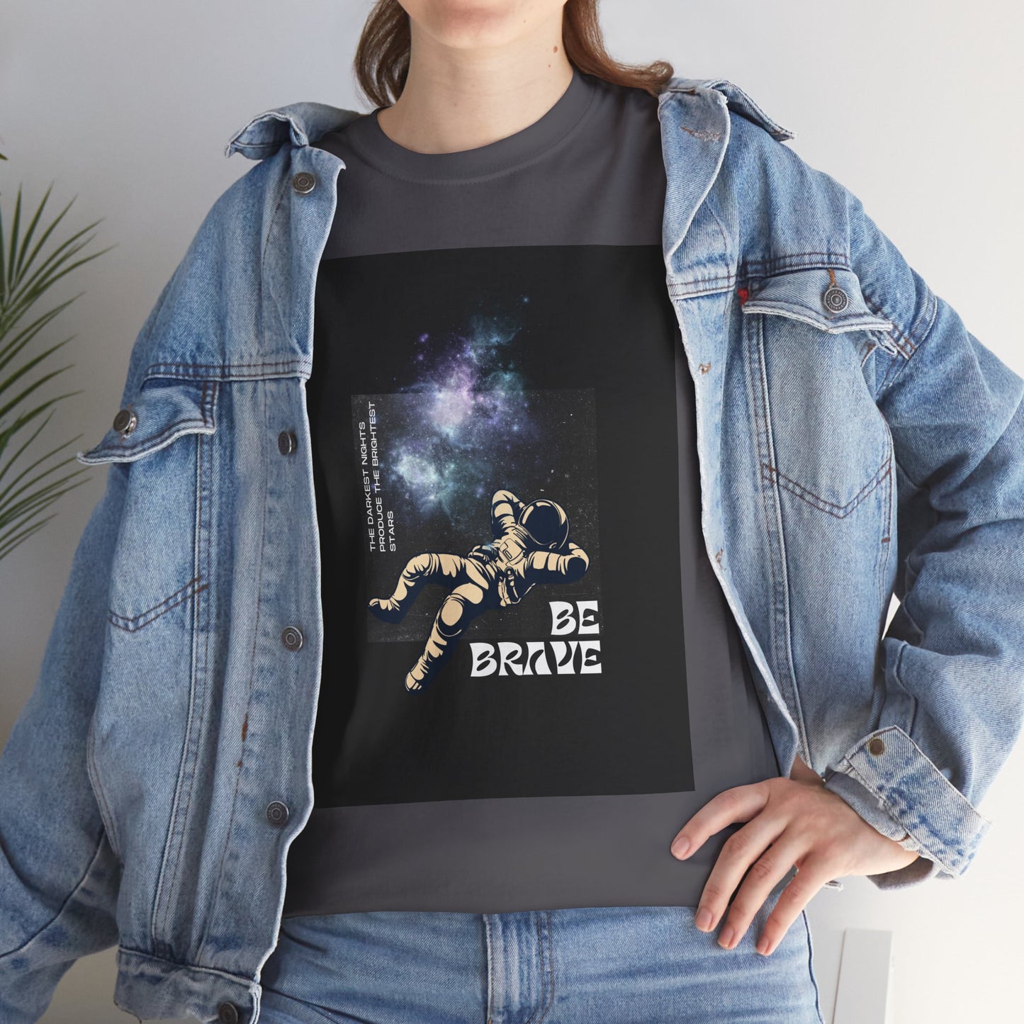 Be Brave Tee, Inspirational T-Shirt, Unisex Cotton Top, Space Graphic Shirt, Motivational Gift, Everyday Wear