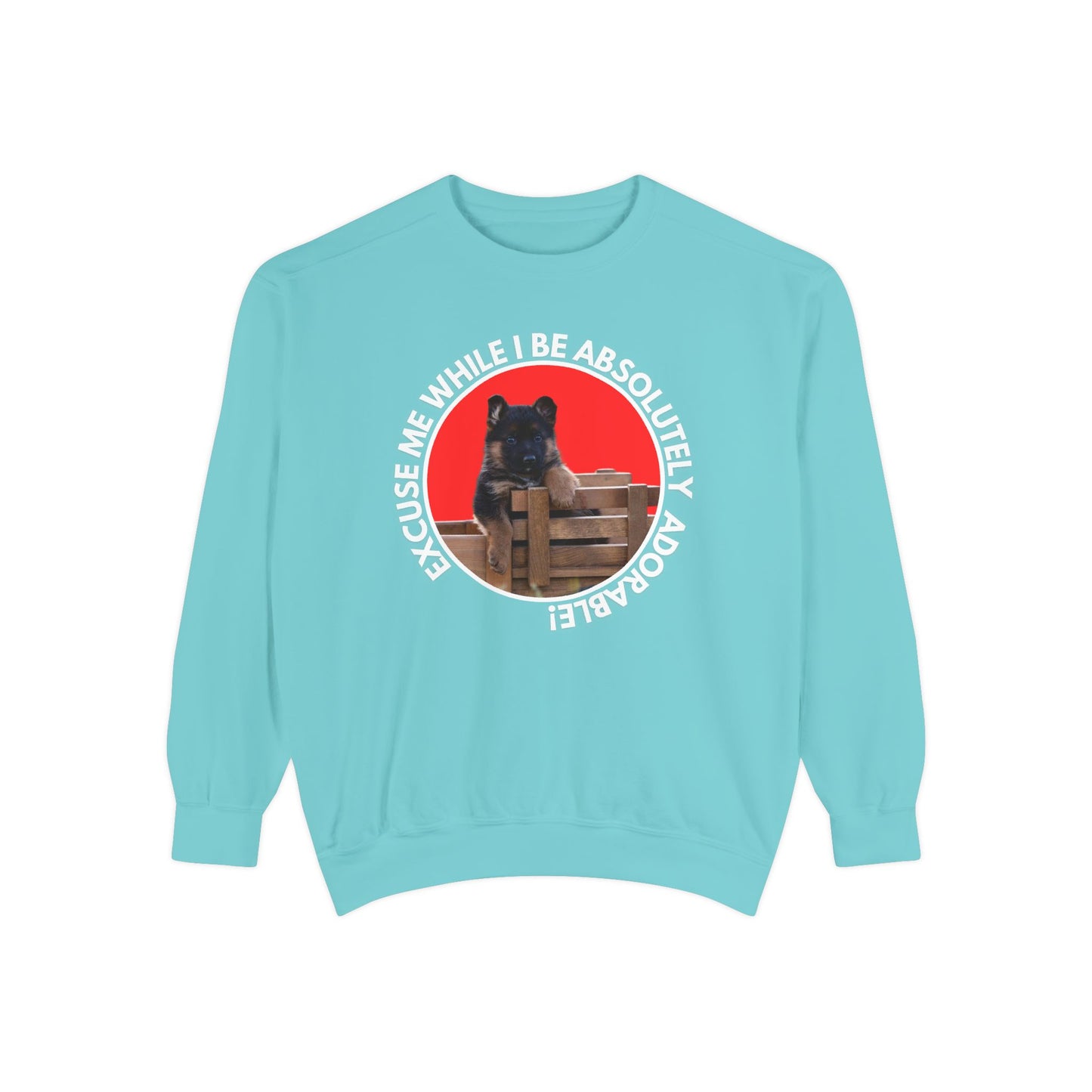 Unisex Dog Lover Sweatshirt With German Shepherd Puppy Sitting on the Toy Wooden Tractor and Caption Excuse Me While I Be Absolutely Adorable