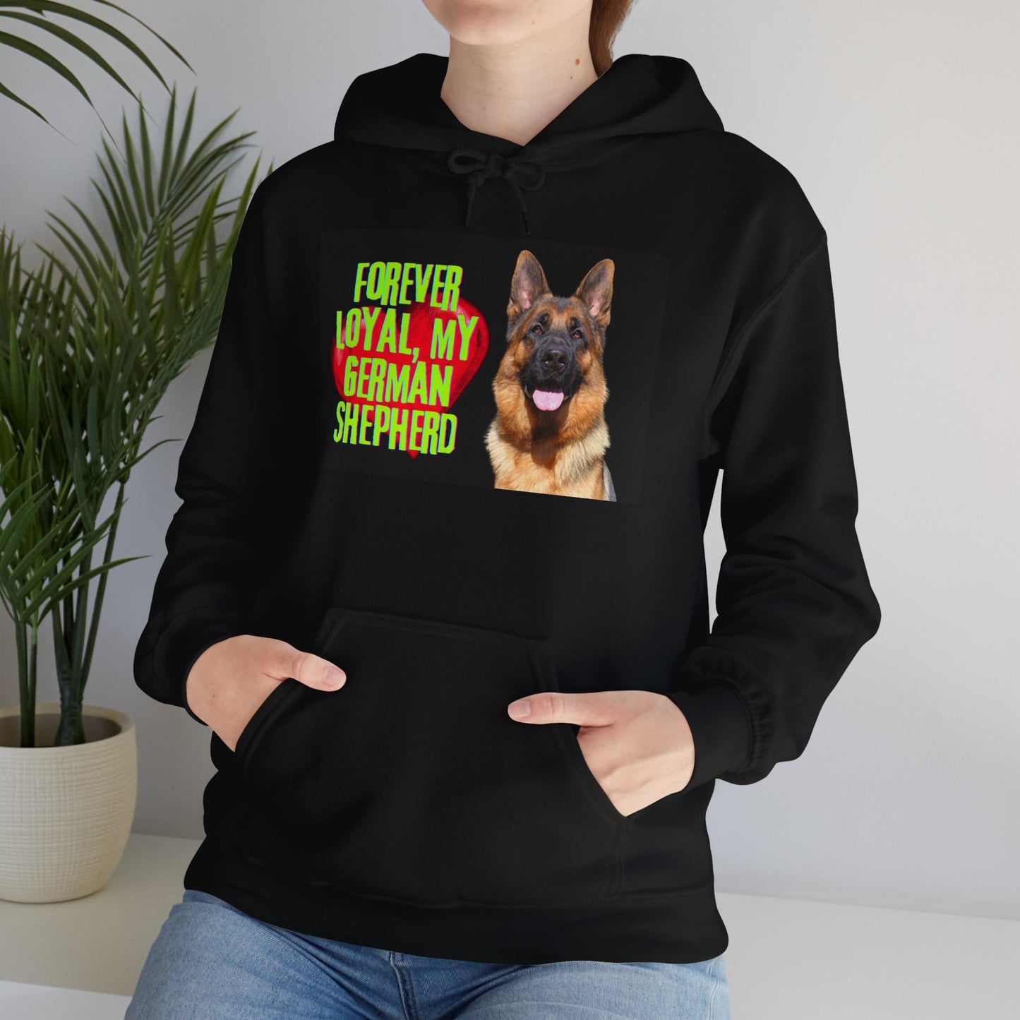 Unisex Hoodie With a Close Up of German Shepherd and Caption Forever Loyal, My German Shepherd
