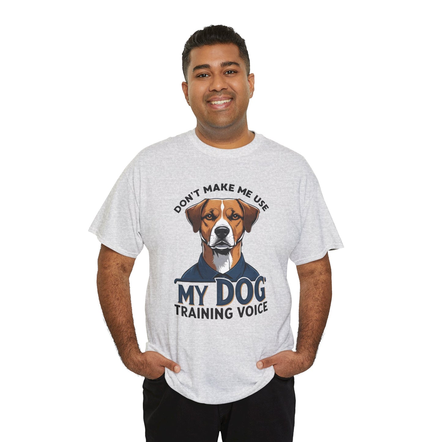 Dog Training T-Shirt - Don't Make Me Use My Dog Training Voice | Perfect Gift for Dog Owners, Casual Wear, Funny Dog Humor Shirt, Pet Training Apparel