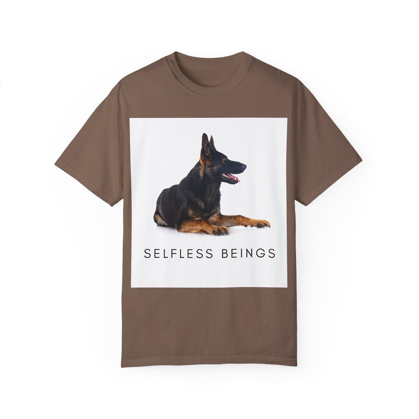 Unisex Dog Lover T-Shirt With a German Shepherd Sitting for a Pose and Caption Selfless Beings