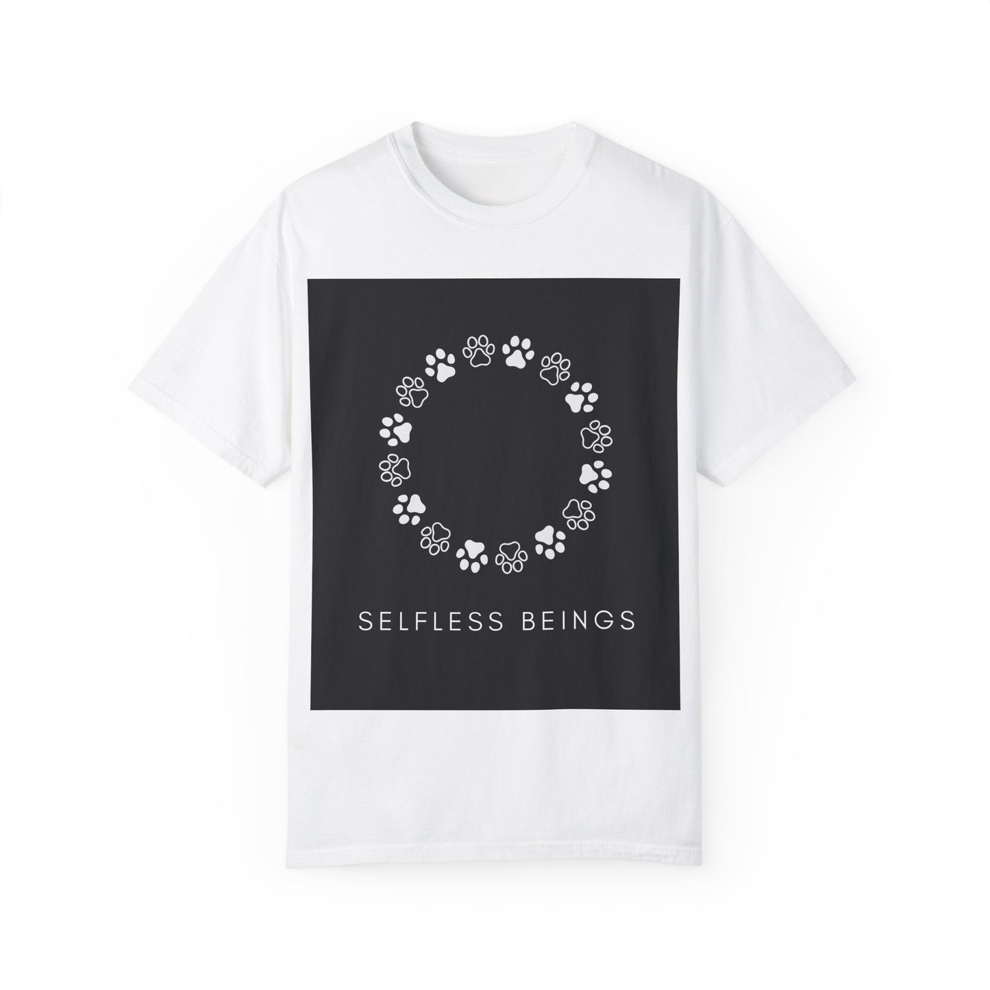 Unisex Dog Lover T-Shirt With Circular Frame Made of Dog Paw Prints and Caption Selfless Beings