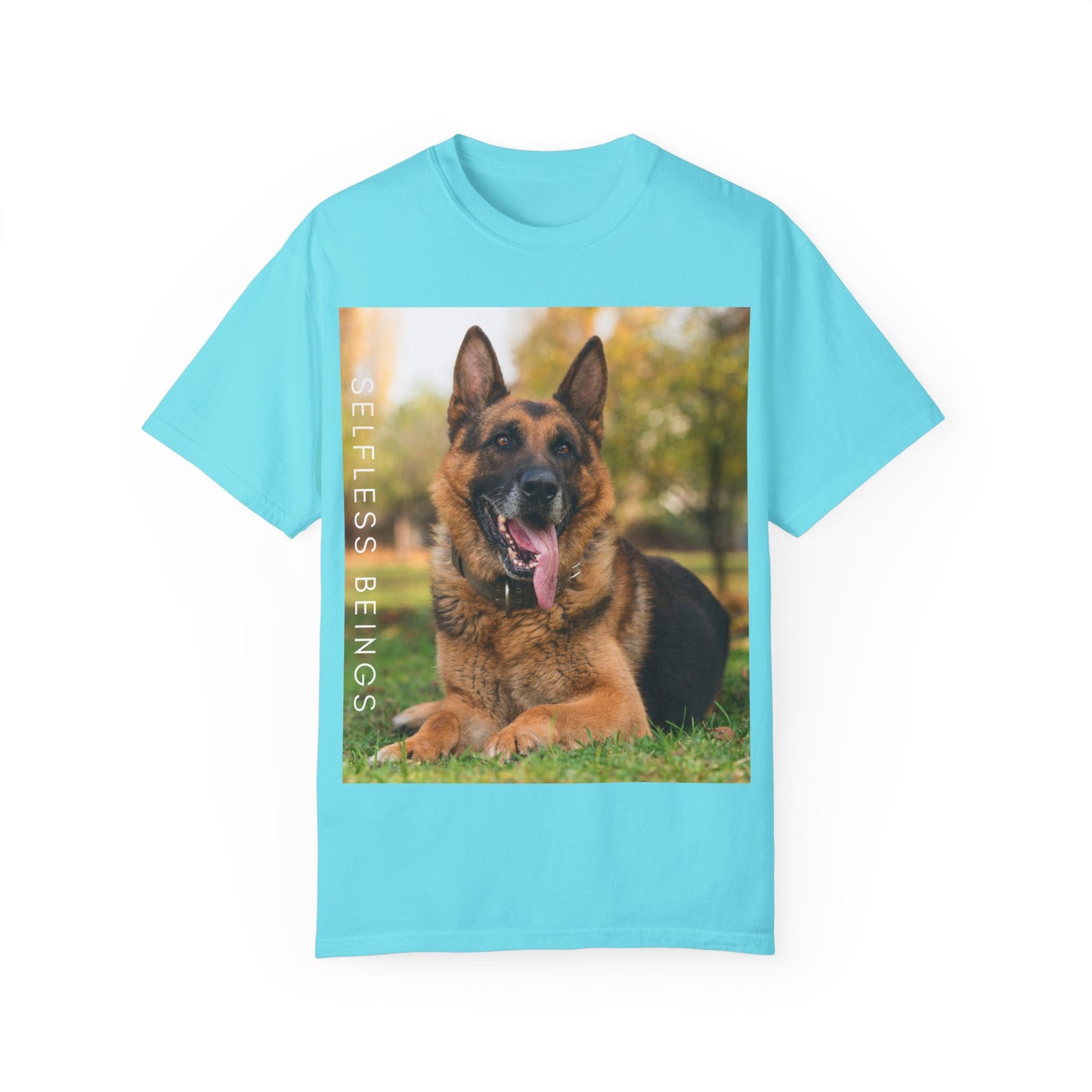 Unisex Dog Lover T-Shirt With Giant German Shepherd Relaxing on the Grass Leaving Tongue Out and Caption Selfless Beings