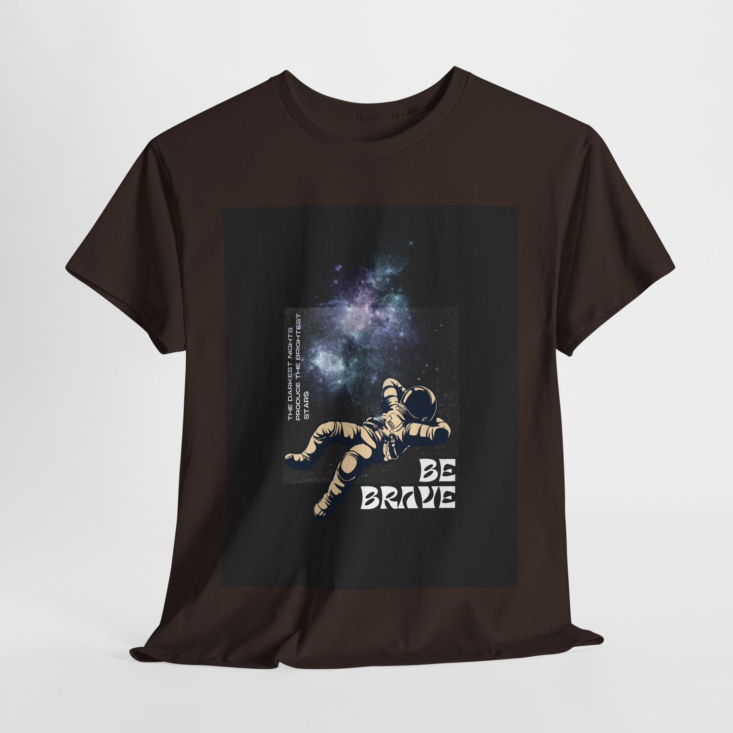 Be Brave Tee, Inspirational T-Shirt, Unisex Cotton Top, Space Graphic Shirt, Motivational Gift, Everyday Wear