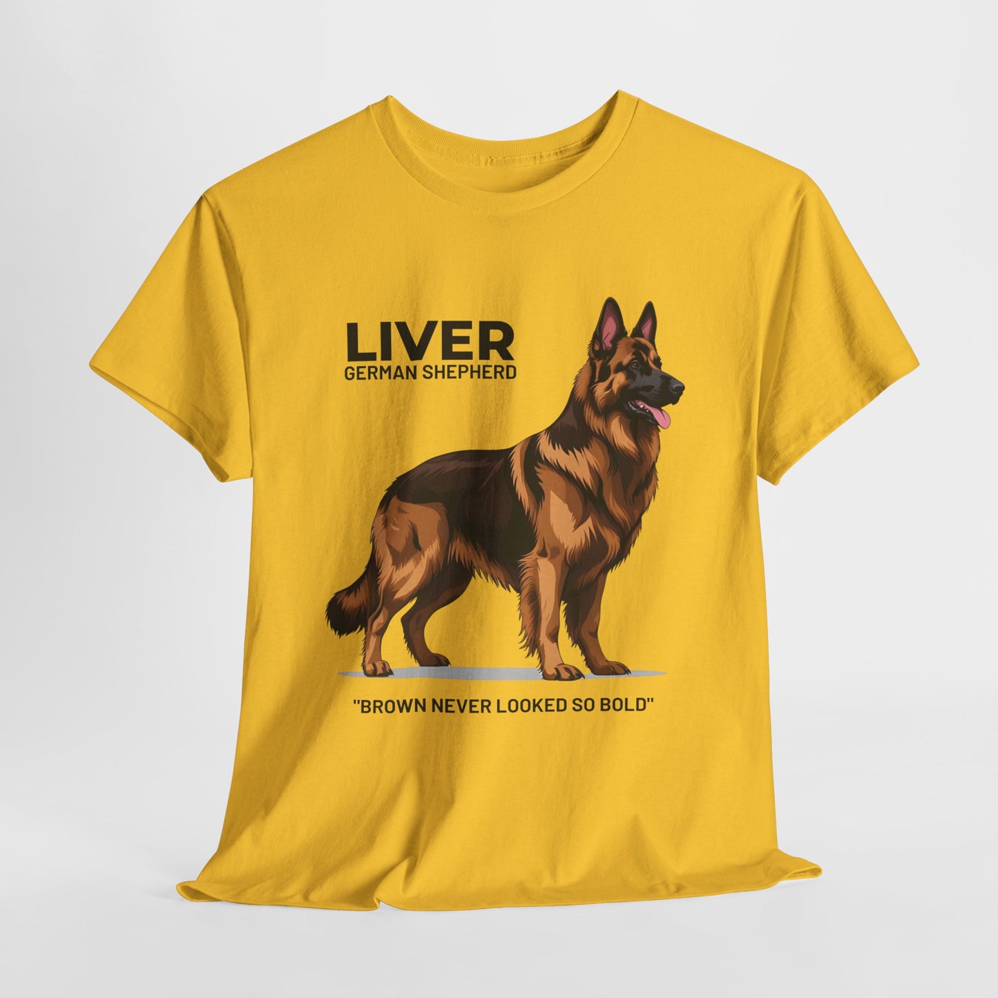 Liver German Shepherd Lover Tee - Brown Never Looked So Bold | Dog Owner Gift, Pet Parent Shirt, Animal Lover Apparel