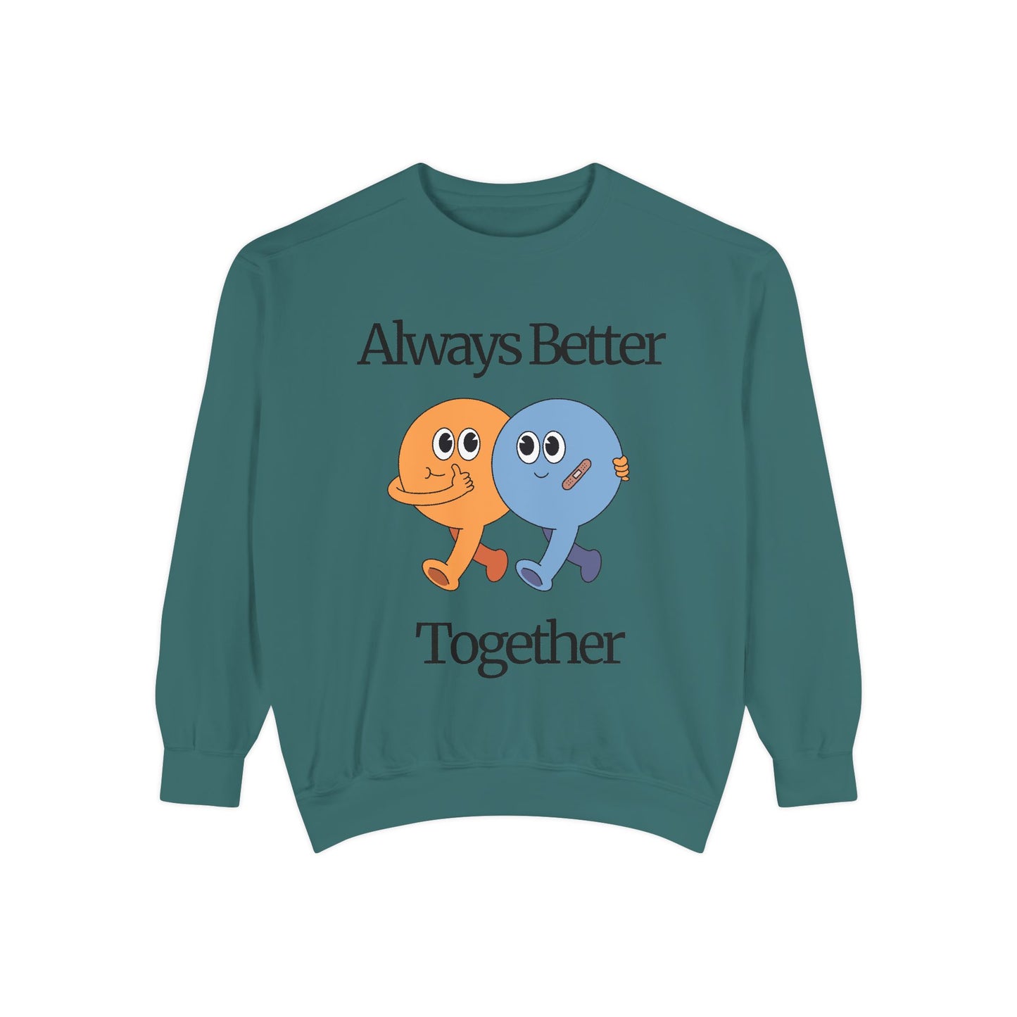 Unisex Valentine's Day Sweatshirt With Two Funny Characters and Caption Always Better Together
