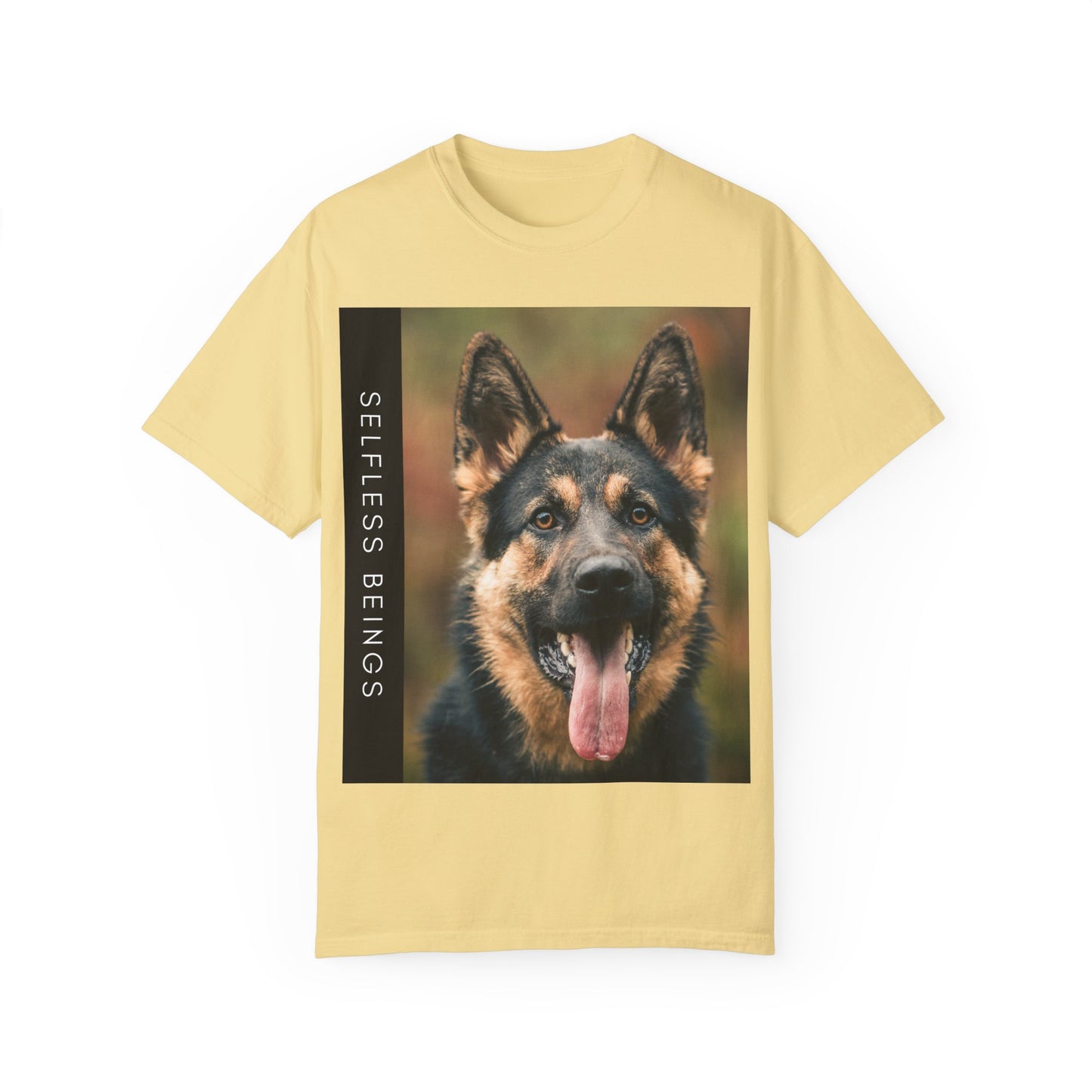 Unisex Dog Lover T-Shirt With Close Up of German Shepherd Leaving His Tongue Out and Caption Selfless Beings
