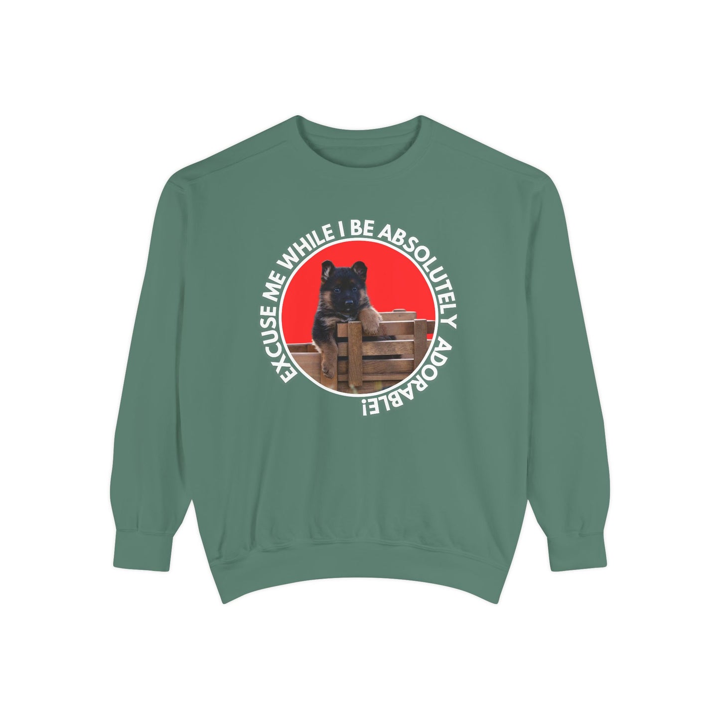 Unisex Dog Lover Sweatshirt With German Shepherd Puppy Sitting on the Toy Wooden Tractor and Caption Excuse Me While I Be Absolutely Adorable