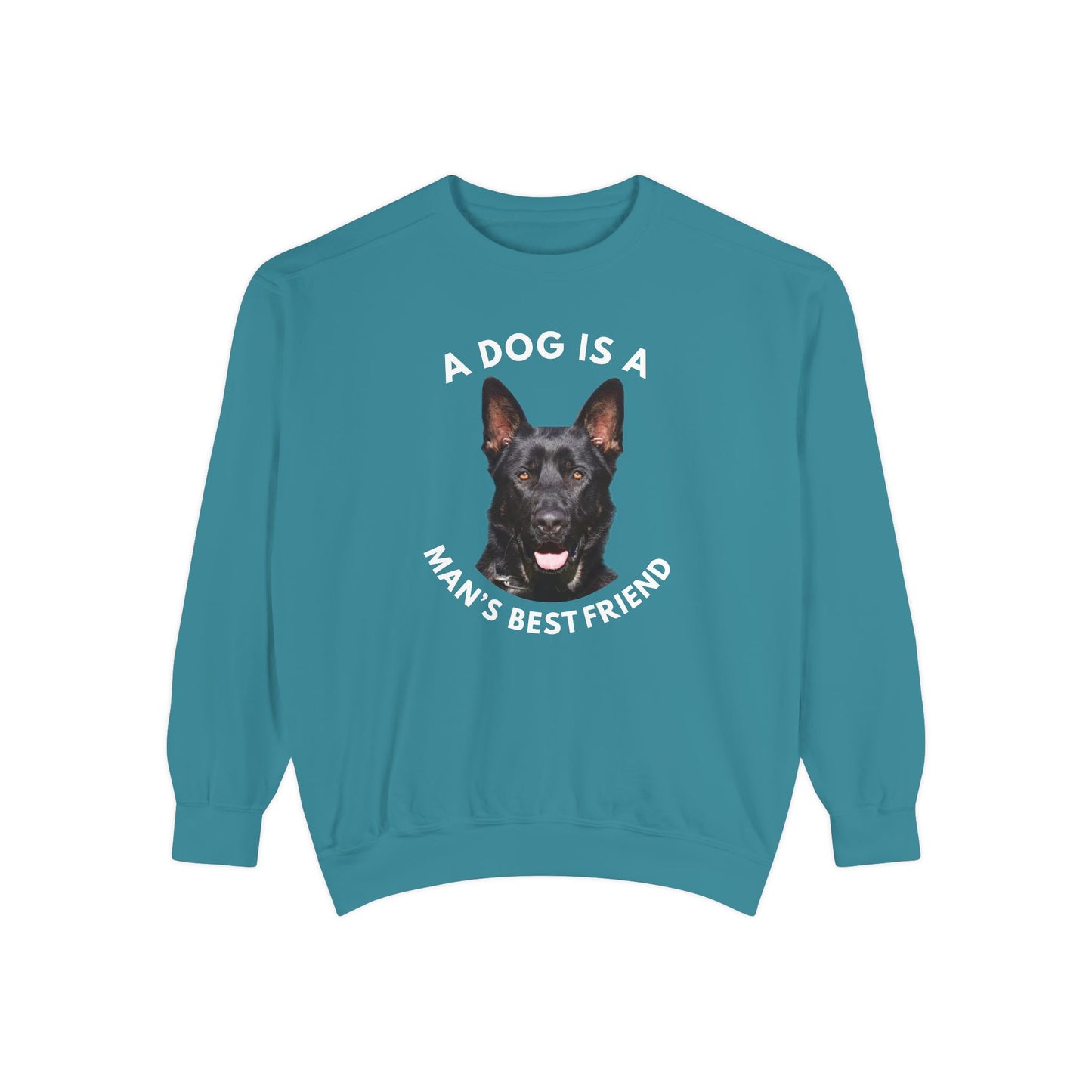 Unisex Dog Lover Sweatshirt With Close Up of German Shepherd and Caption A Dog Is A Man's Best Friend