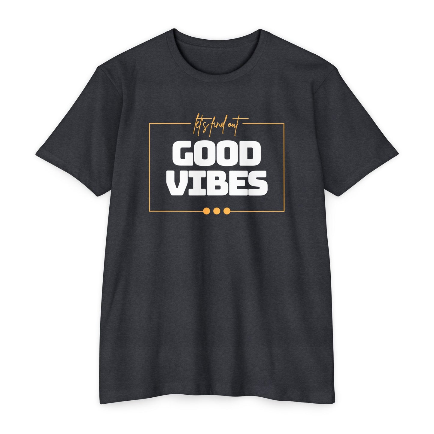 Good Vibes Unisex CVC Jersey T-shirt, Casual Tee, Positive Messaging Shirt, Everyday Wear, Gift for Friends