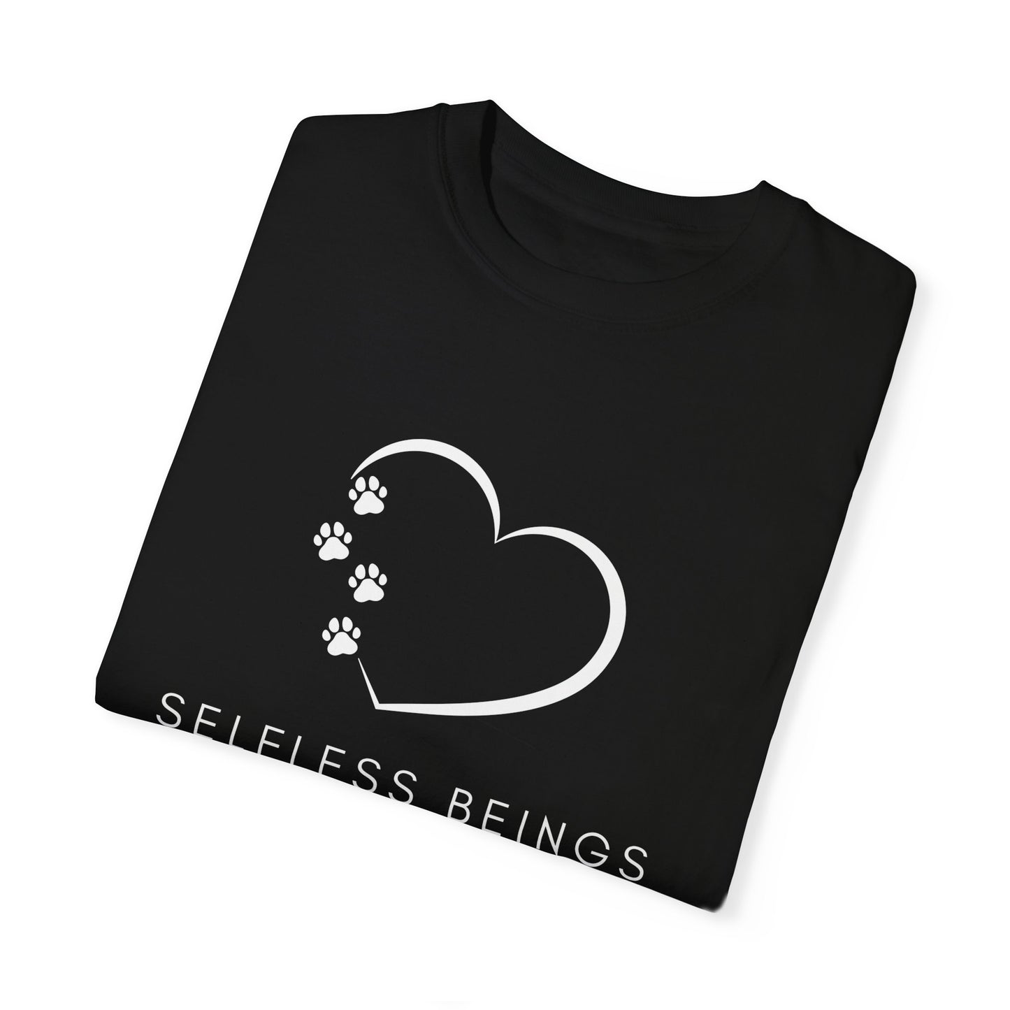 Unisex Dog Lover T-Shirt With White Tilted Heart Whose One Side is Made With Dog Paw Prints and Caption Selfless Beings