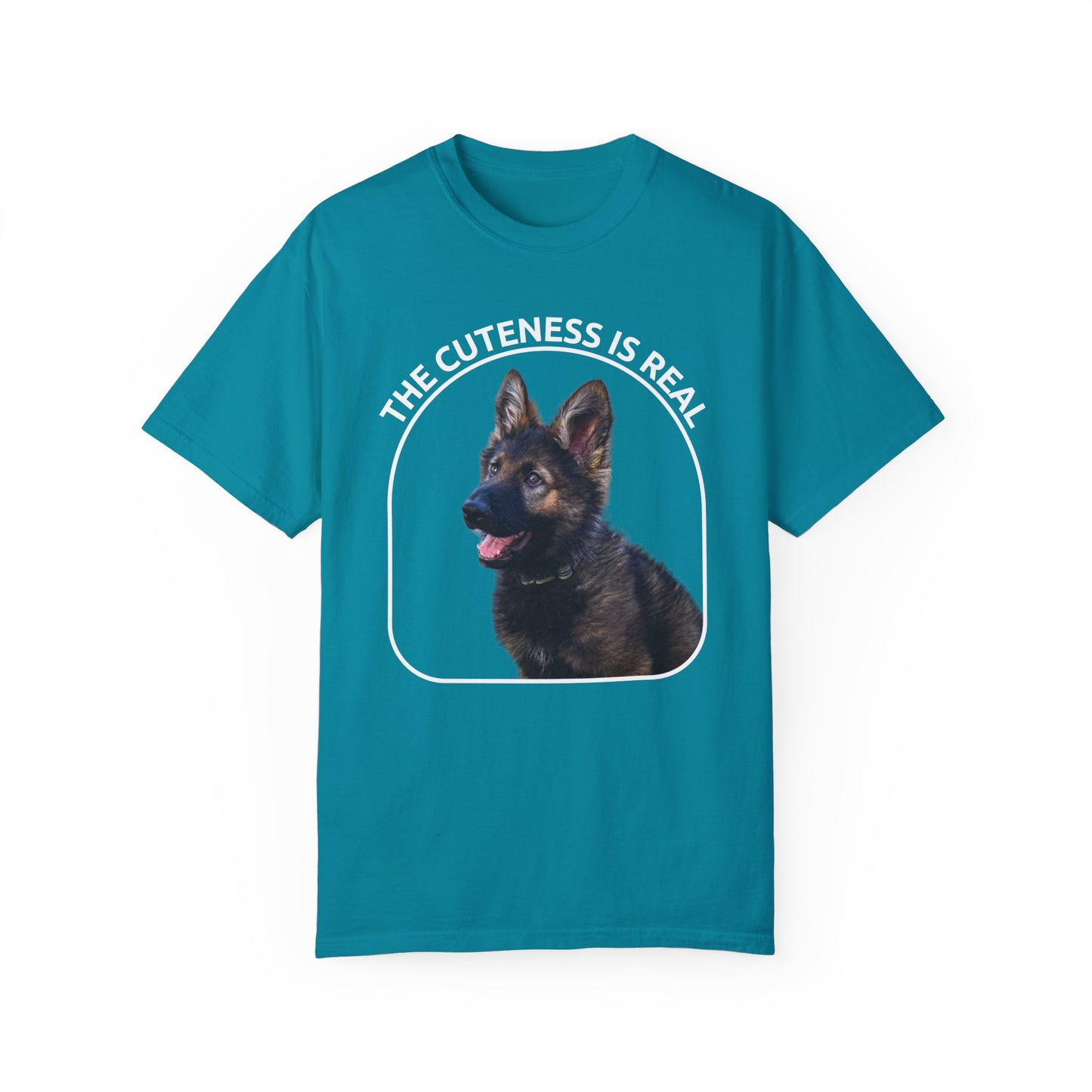 Unisex Dog Lover's T-Shirt With German Shepherd Puppy Sloppily Sitting and Caption The Cuteness Is Real