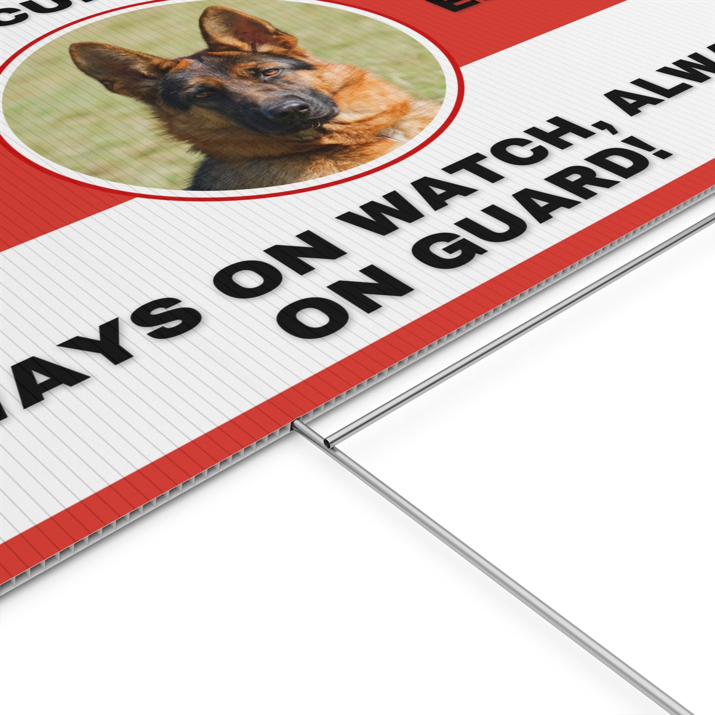 German Shepherd Security Yard Sign - Always on Watch Always on Guard