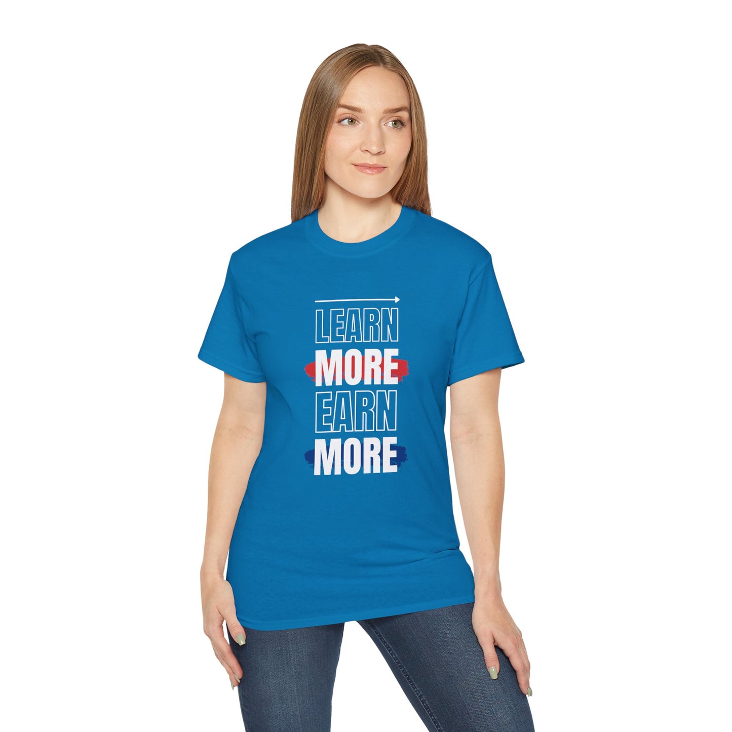 Learn More Earn More Unisex Cotton Tee | Motivational T-Shirt for Growth | Perfect Gift for Students, Entrepreneurs, Graduates, Casual Wear