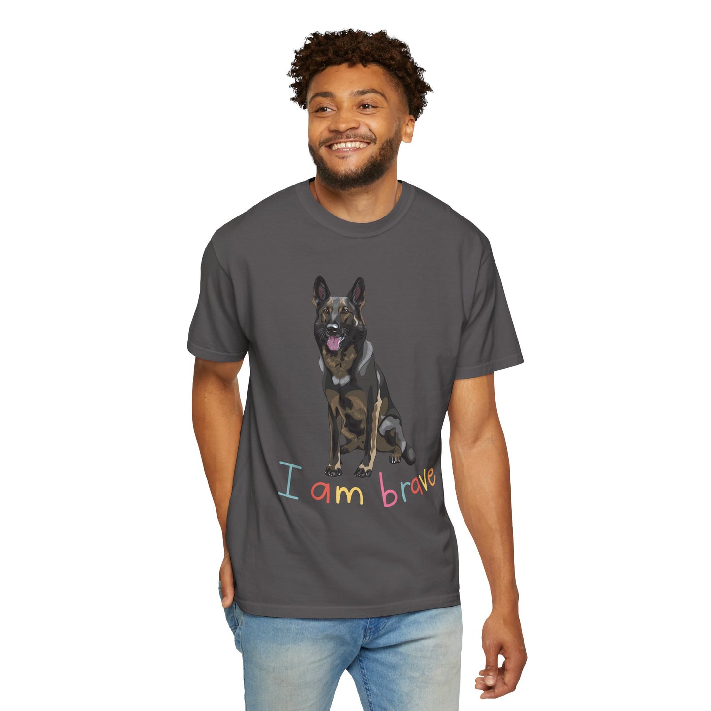 Unisex T-Shirt With a German Shepherd Sloppily Sitting Leaving Tongue Out and Caption I Am Brave