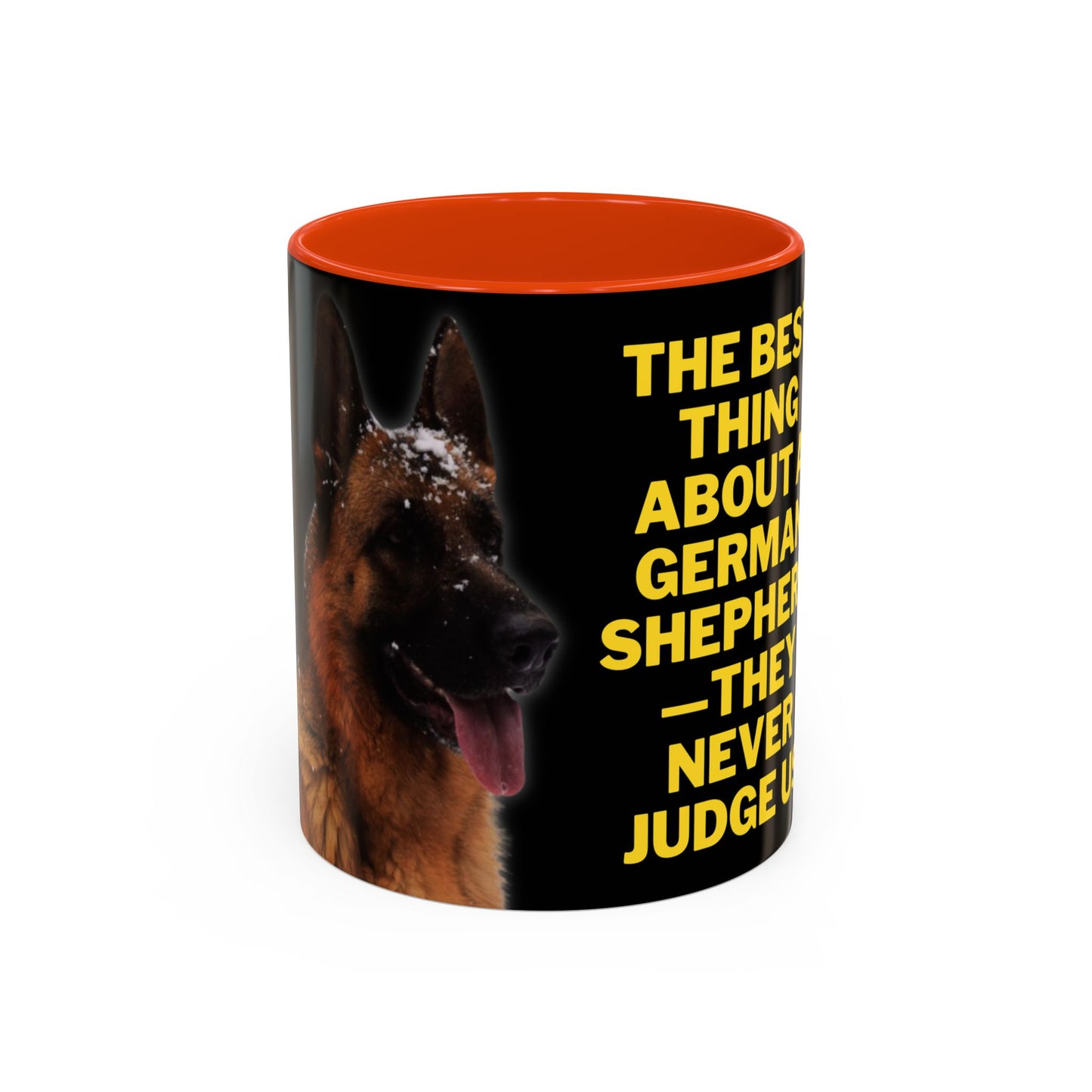 Ceramic Dog Lover Mug With Photo of German Shepherd and Quote - They Never Judge Us