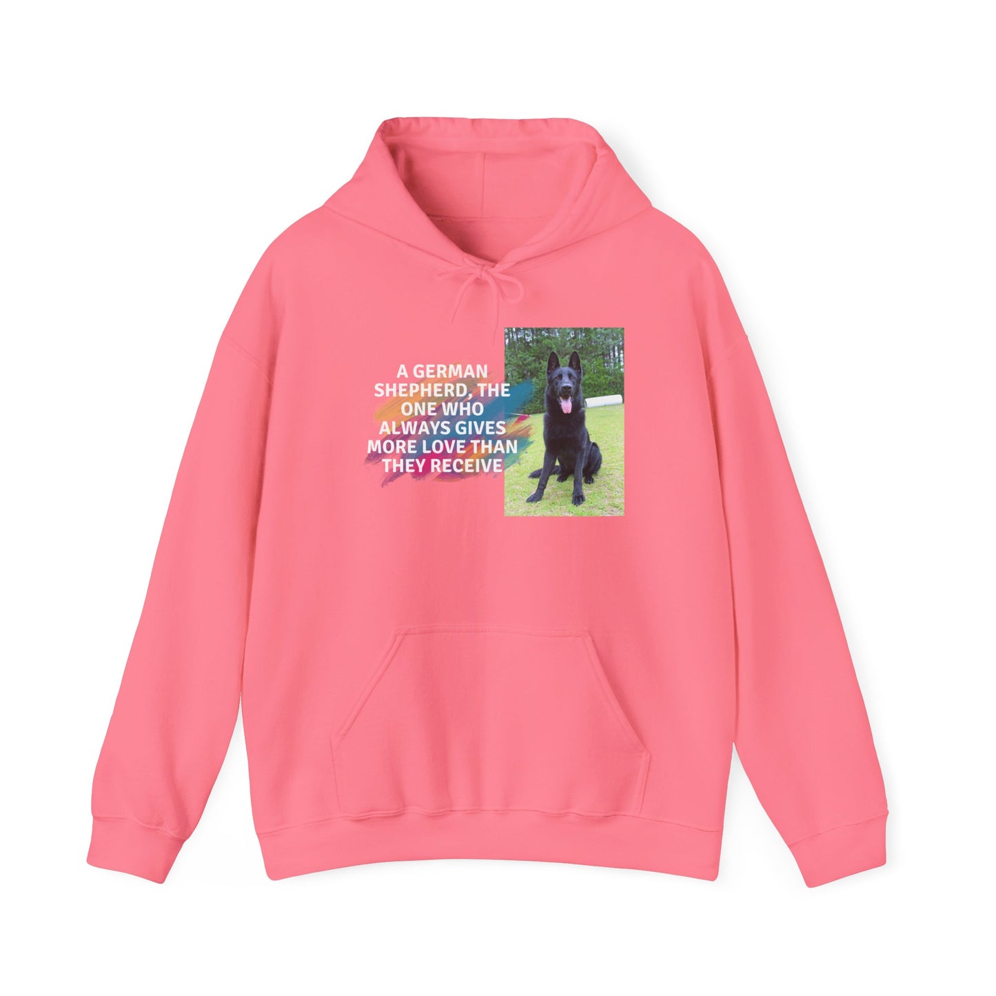 Unisex Dog Lover Hoodie With Black German Shepherd and Quote The One Who Always Gives More Love Than They Receive