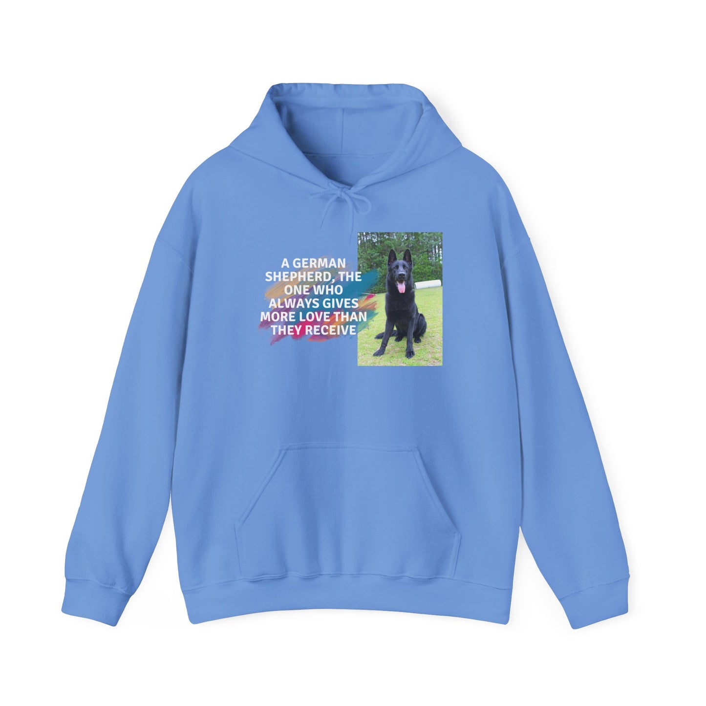 Unisex Dog Lover Hoodie With Black German Shepherd and Quote The One Who Always Gives More Love Than They Receive