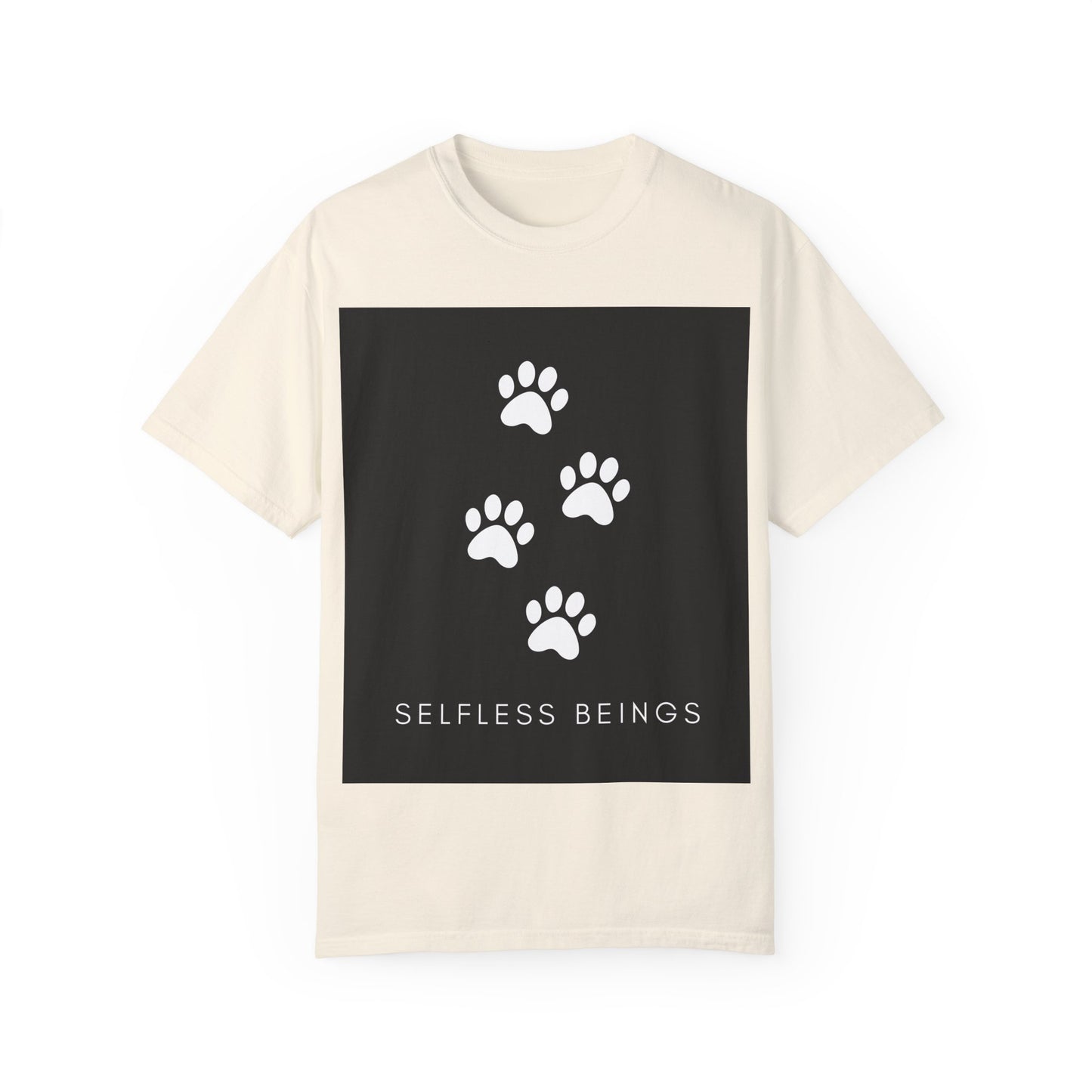 Unisex Dog Lover T-Shirt With 4 White Paw Prints and Caption Selfless Beings