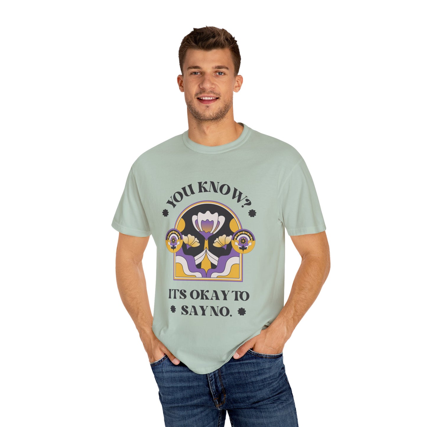 Unisex Floral Graphic T-Shirt - Empowering Statement Tee for Comfort and Self-Care - "It's Okay to Say No", Feminist Gift, Casual Wear, Everyday Style