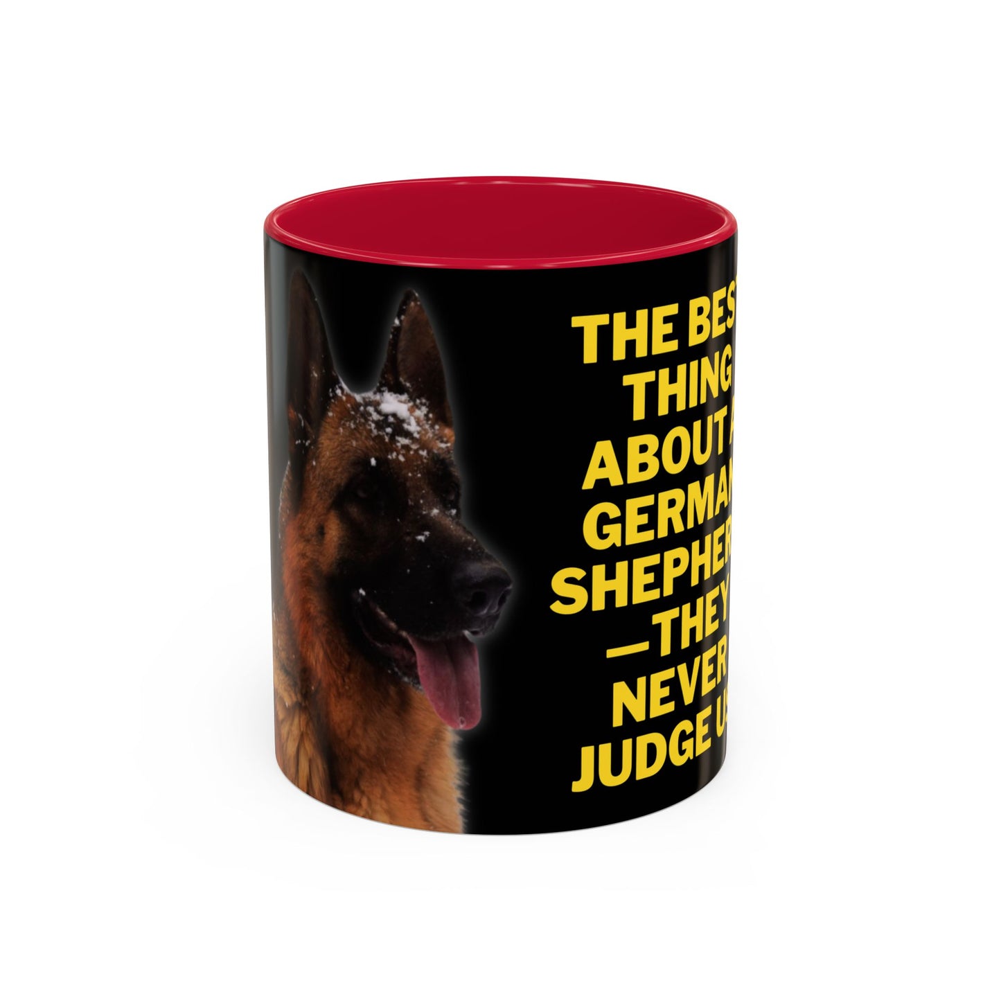 Ceramic Dog Lover Mug With Photo of German Shepherd and Quote - They Never Judge Us