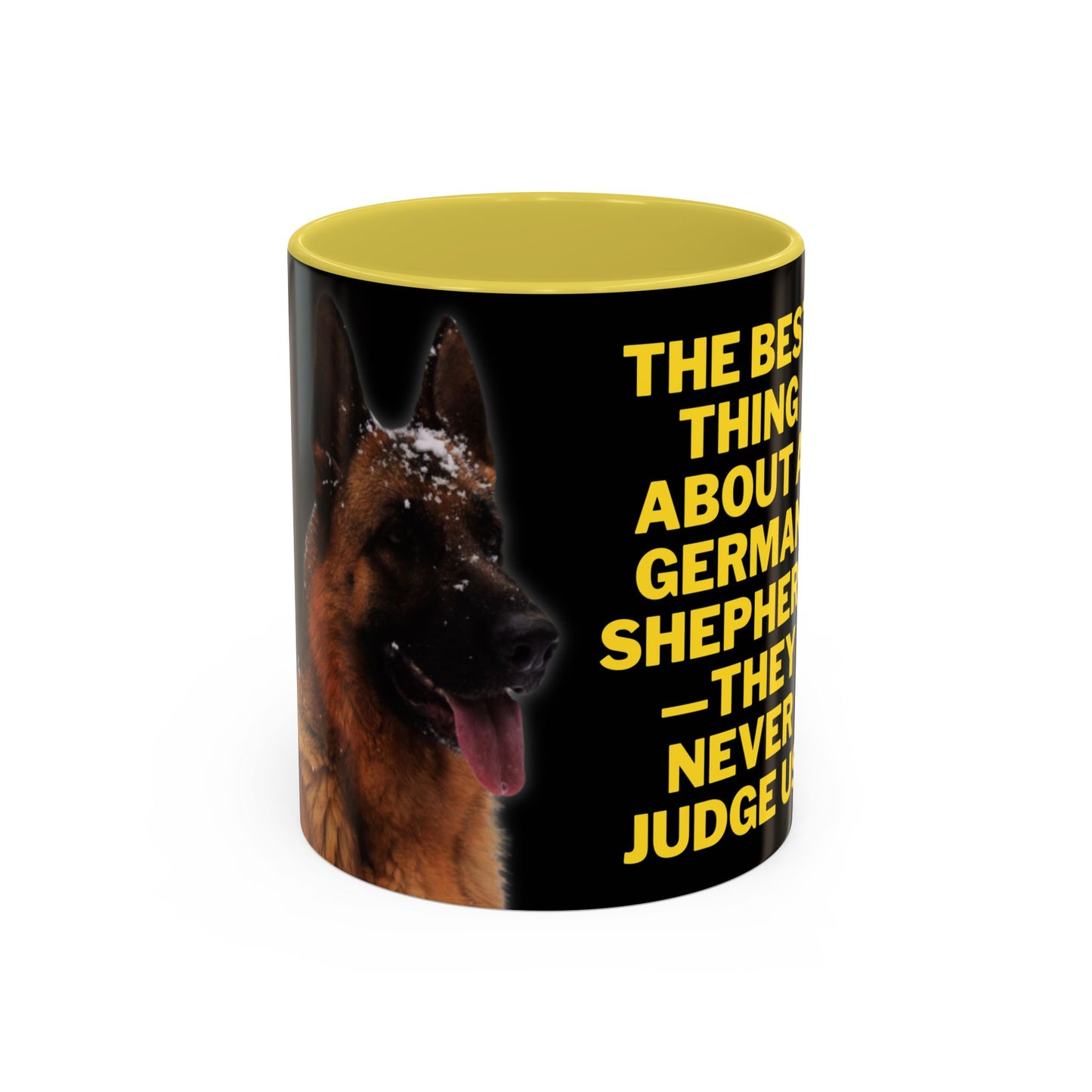 Ceramic Dog Lover Mug With Photo of German Shepherd and Quote - They Never Judge Us