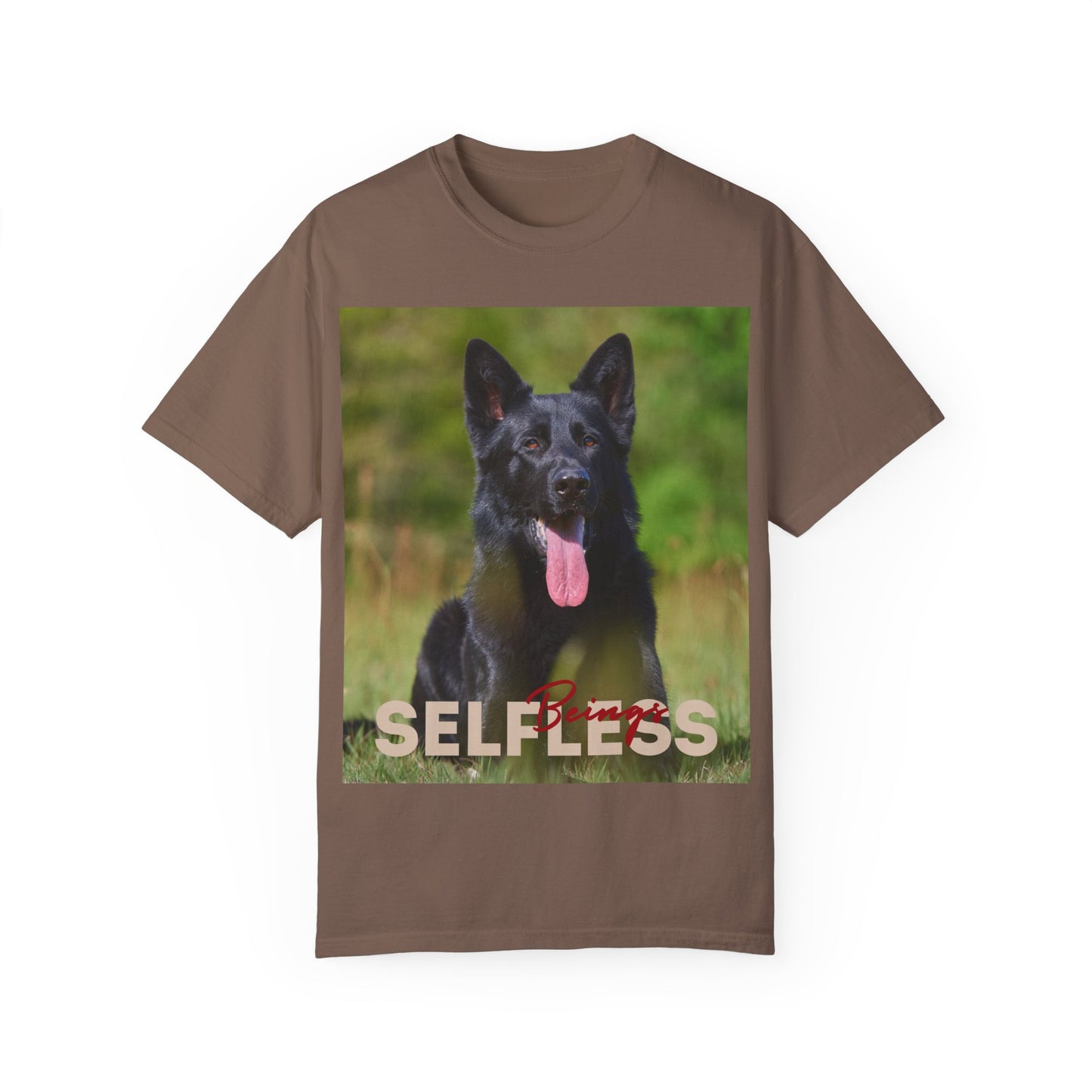 Unisex Dog Lover T-Shirt With Black German Shepherd Resting on the Grass Leaving Tongue Out and Caption Selfless Beings