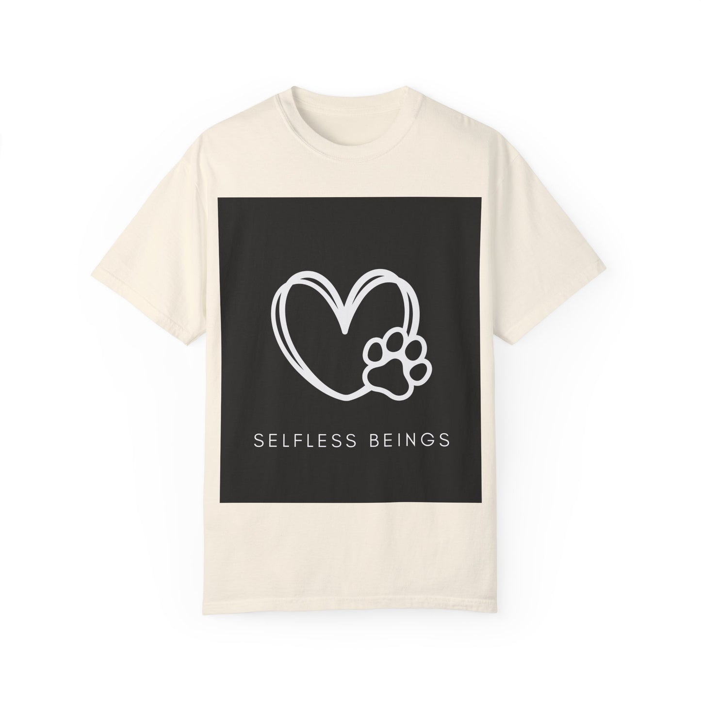 Unisex Dog Lover T-Shirt With White Heart and Dog's Paw Print on Right Side and Caption Selfless Beings