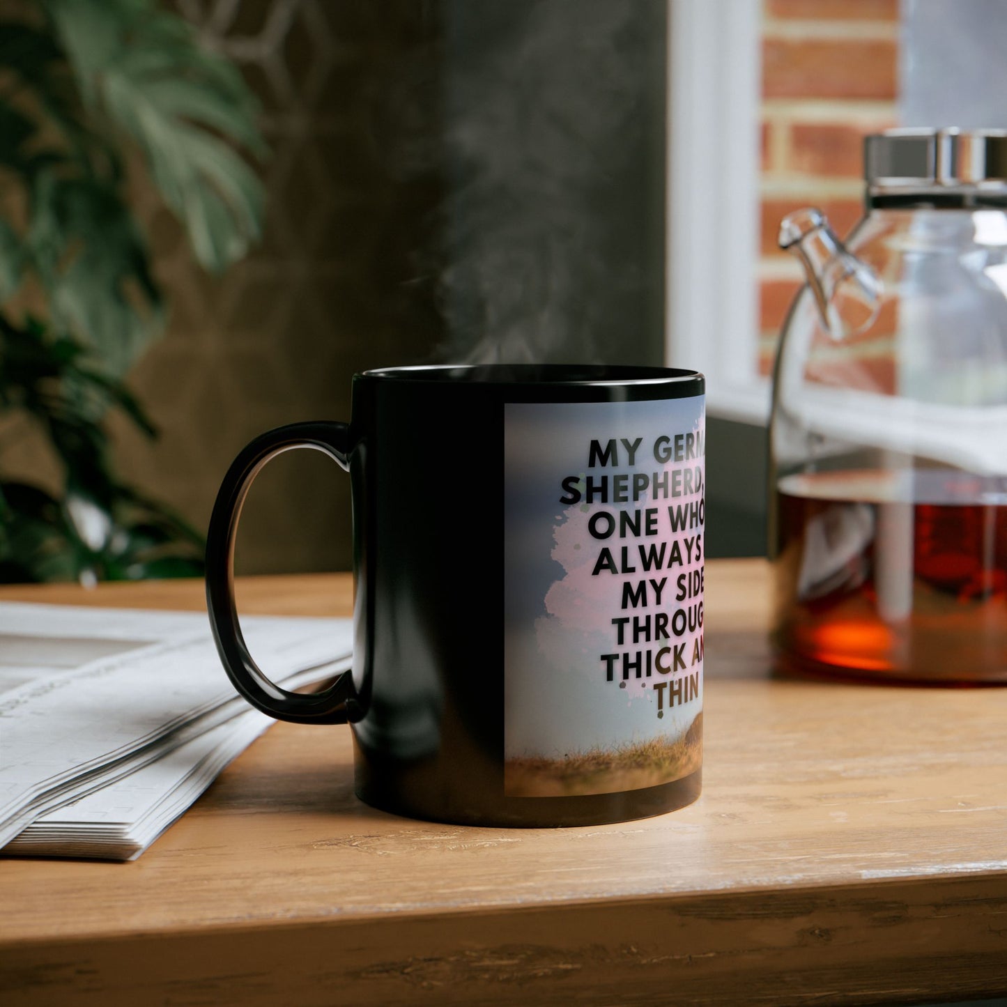 Black Ceramic Dog Lover Mug With a Working Line German Shepherd and Caption My German Shepherd The One Who is Always by My Side Through Thick and Thin