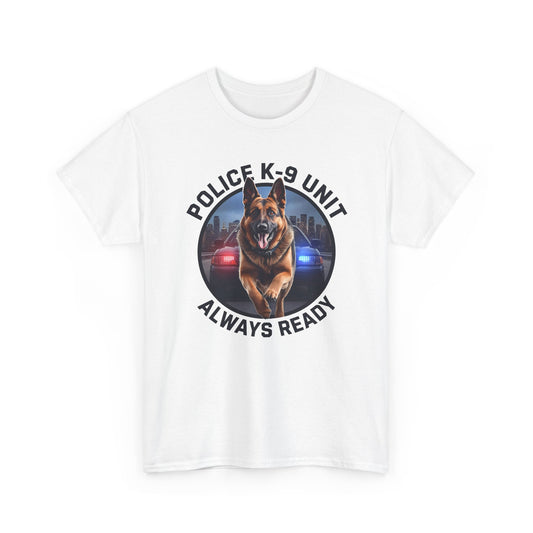 Police K-9 Unit Tee, Always Ready Graphic Tee, Dog Lover Gift, Police Support Shirt, Police Dog Merchandise