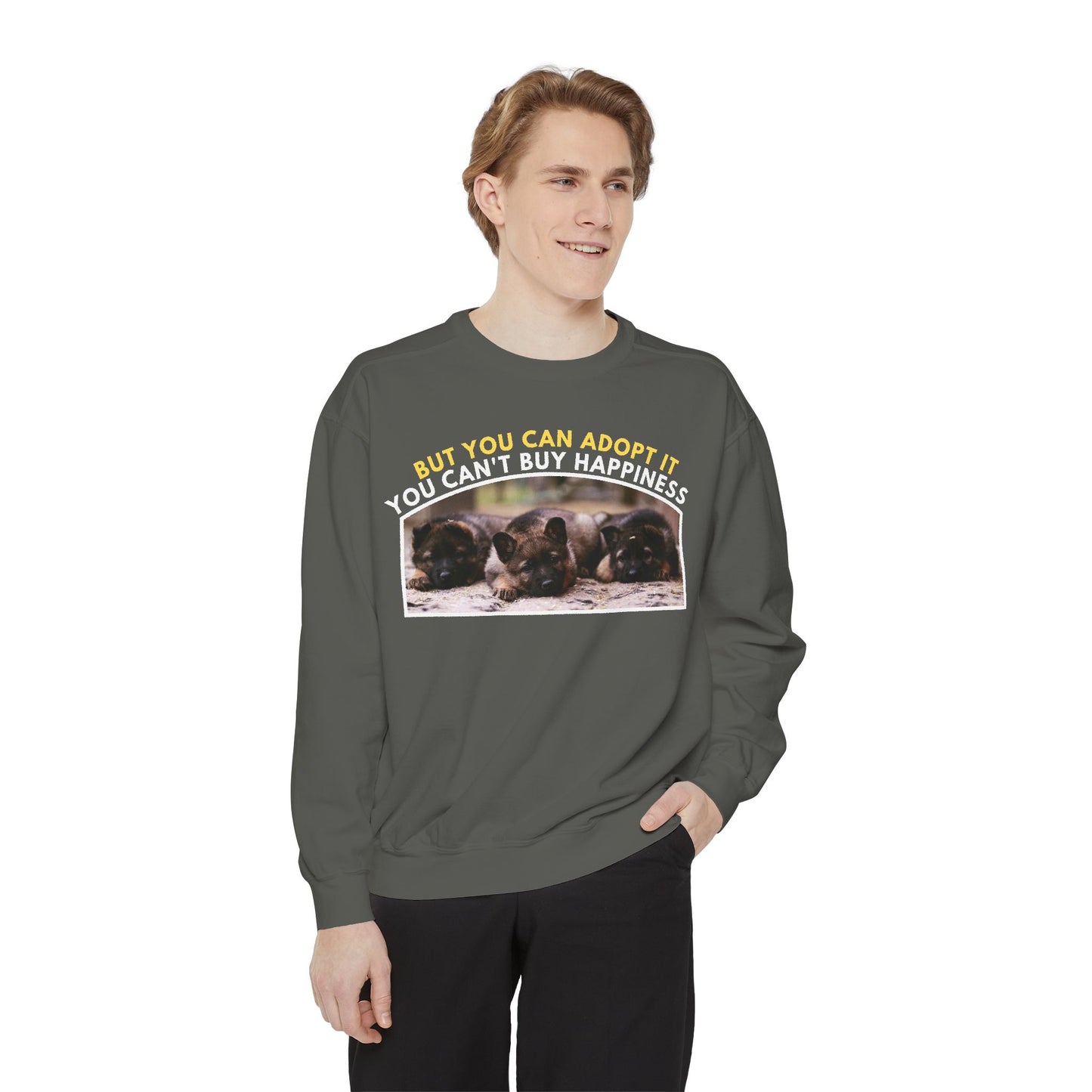 Unisex Sweatshirt With Three Cute German Shepherd Puppies and Caption You Can't Buy Happiness But You Can Adopt It