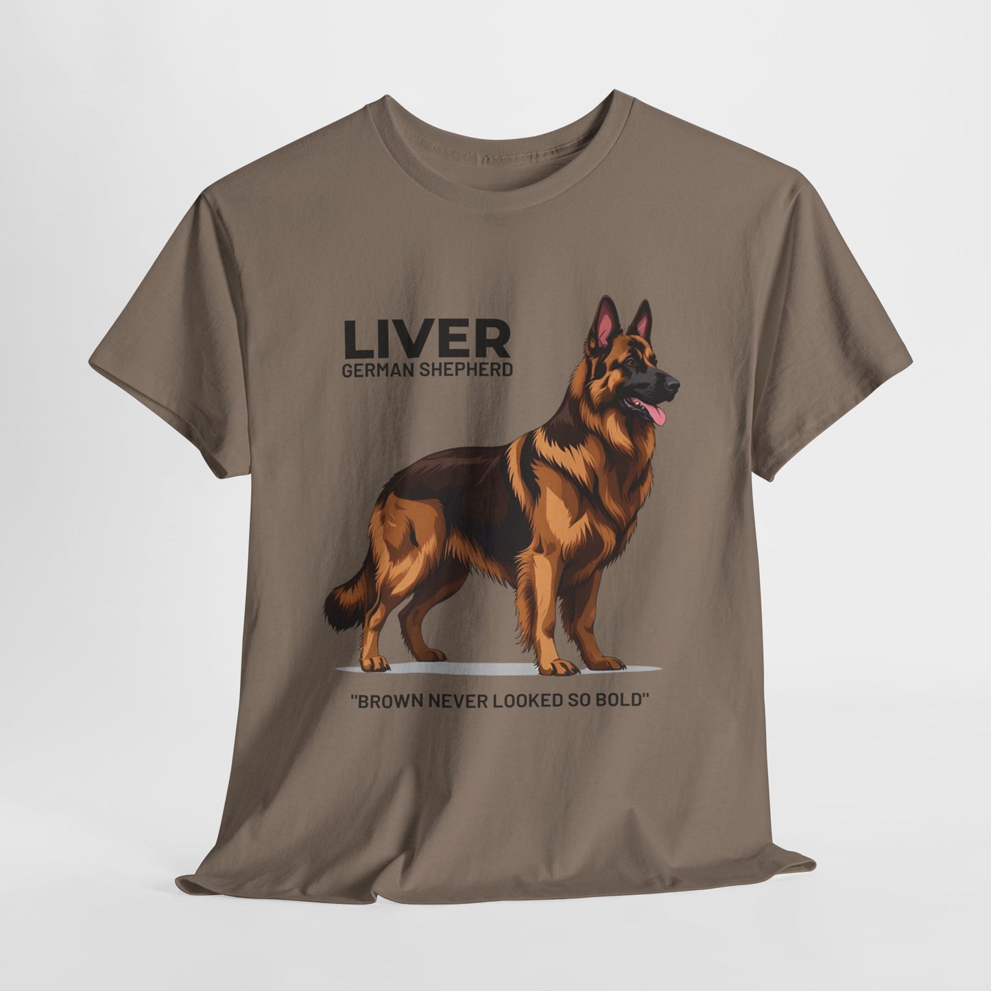 Liver German Shepherd Lover Tee - Brown Never Looked So Bold | Dog Owner Gift, Pet Parent Shirt, Animal Lover Apparel