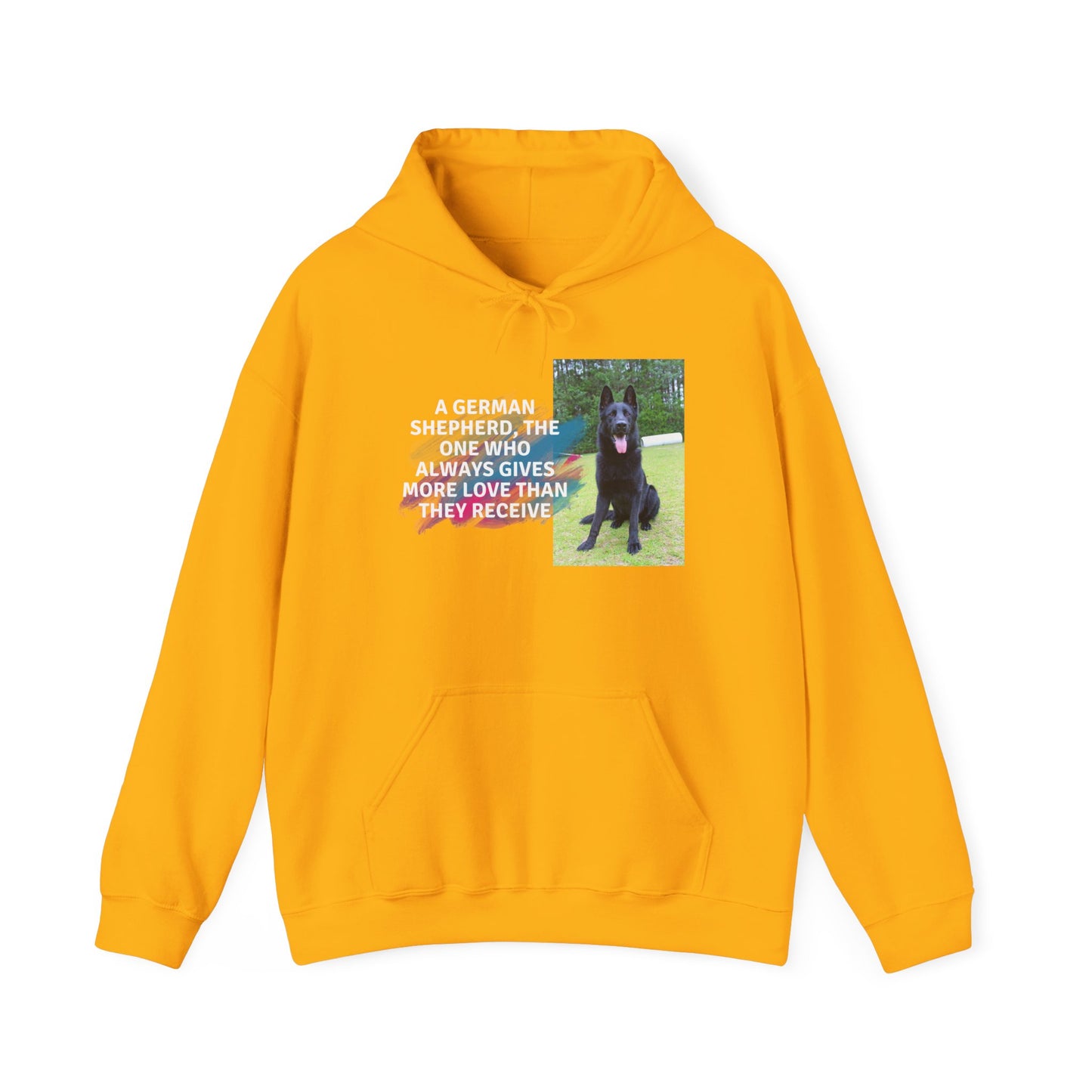 Unisex Dog Lover Hoodie With Black German Shepherd and Quote The One Who Always Gives More Love Than They Receive