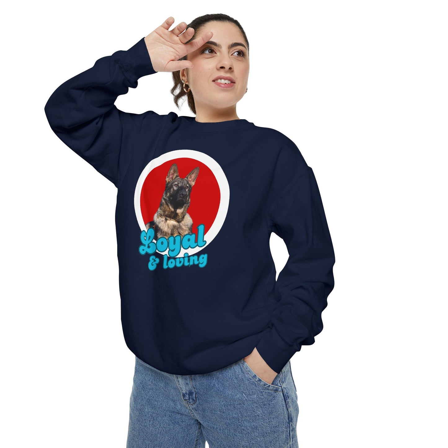 Unisex Dog Lover Sweatshirt With Close Up of German Shepherd and Caption Loyal & Loving